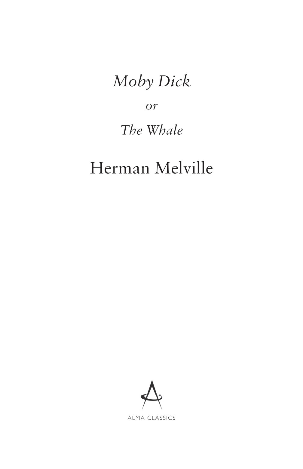 moby dick (alma classics evergreens)