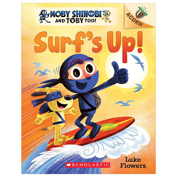 moby shinobi and toby, too! - book 1 - surf's up!