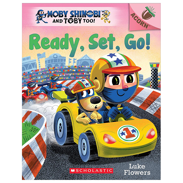 moby shinobi and toby, too! - book 3 - ready, set, go!