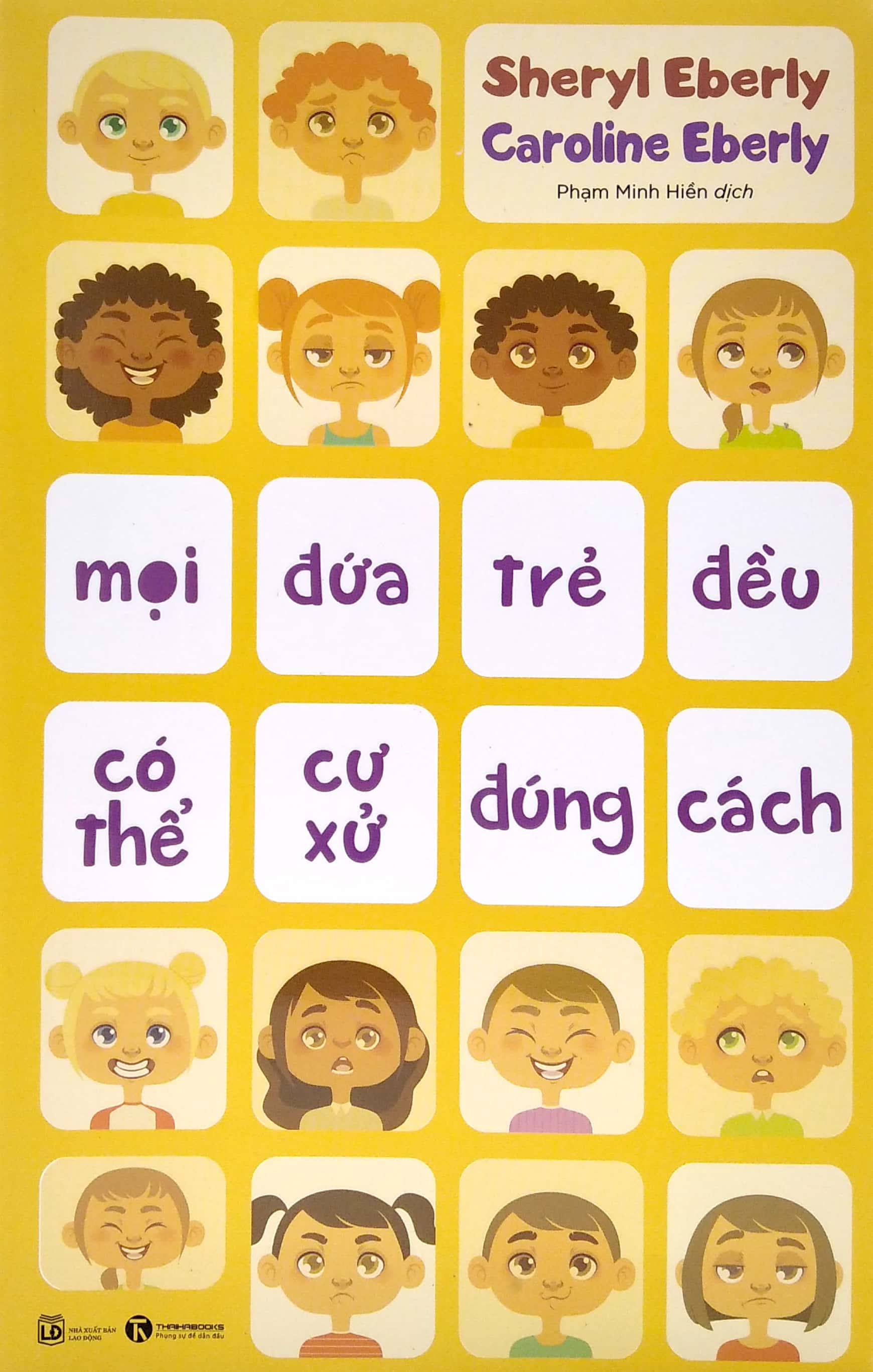 mọi đứa trẻ đều có thể cư xử đúng cách