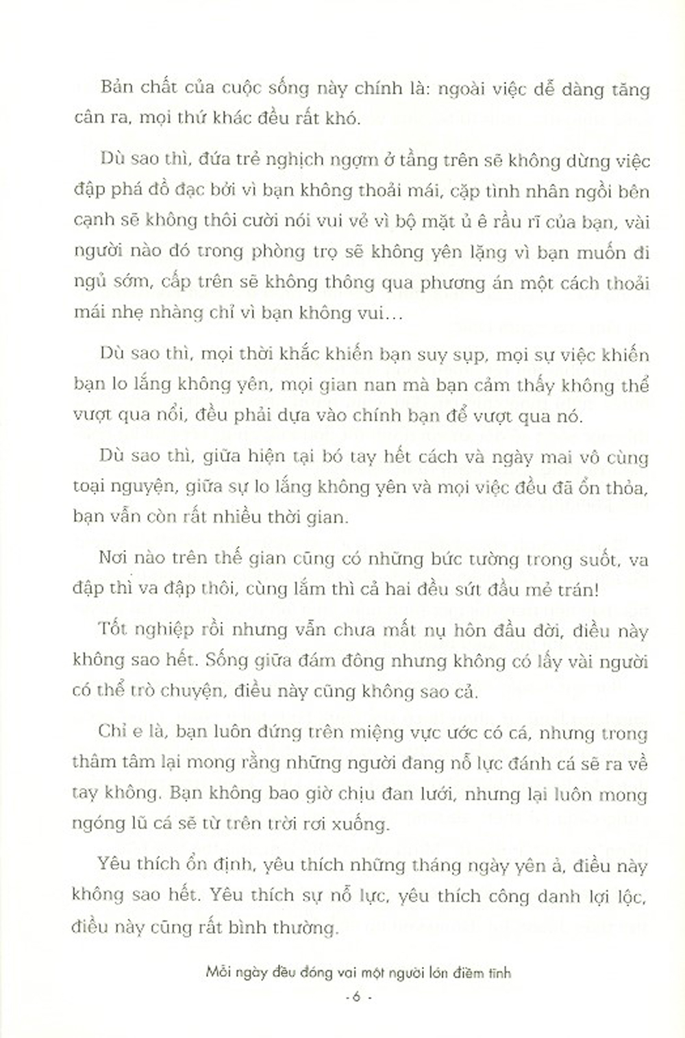 mỗi ngày đều đóng vai một người lớn điềm tĩnh