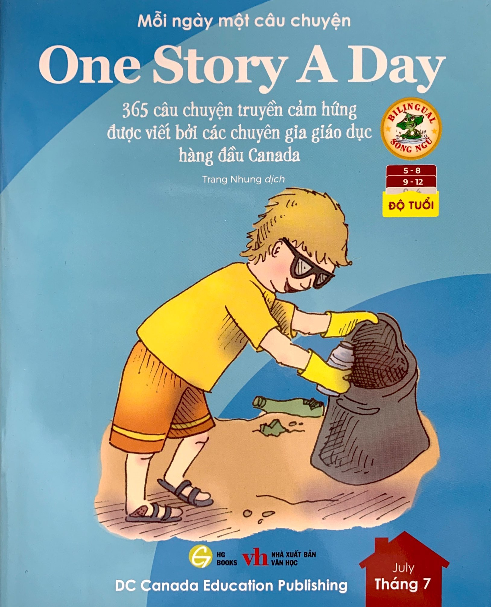 mỗi ngày một câu chuyện - one story a day - 365 câu chuyện truyền cảm hứng được viết bởi các chuyên gia giáo dục hàng đầu canada - tháng 7
