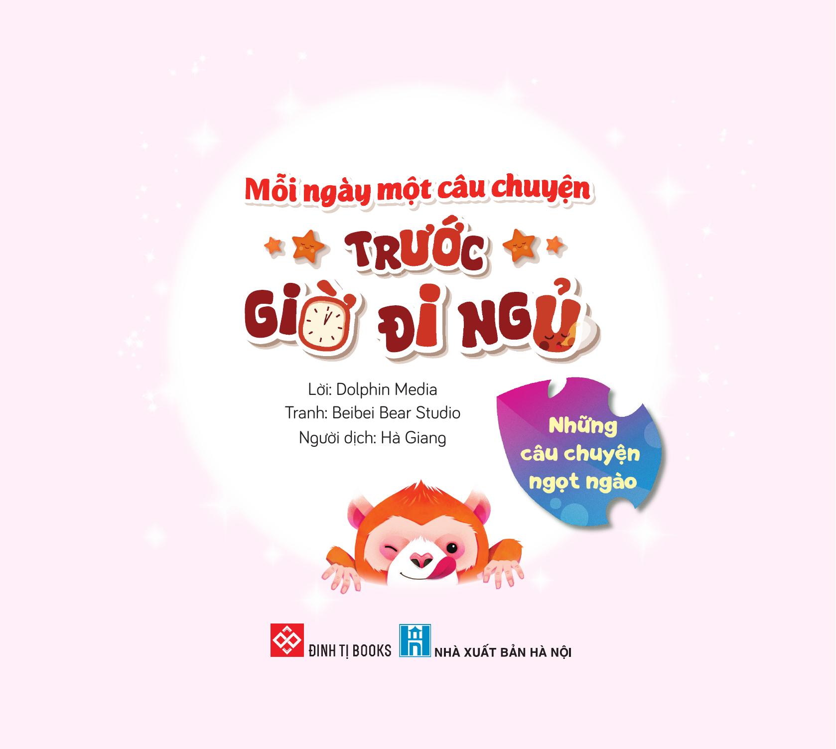 Mỗi Ngày Một Câu Chuyện Trước Giờ Đi Ngủ - Những Câu Chuyện Ngọt Ngào
