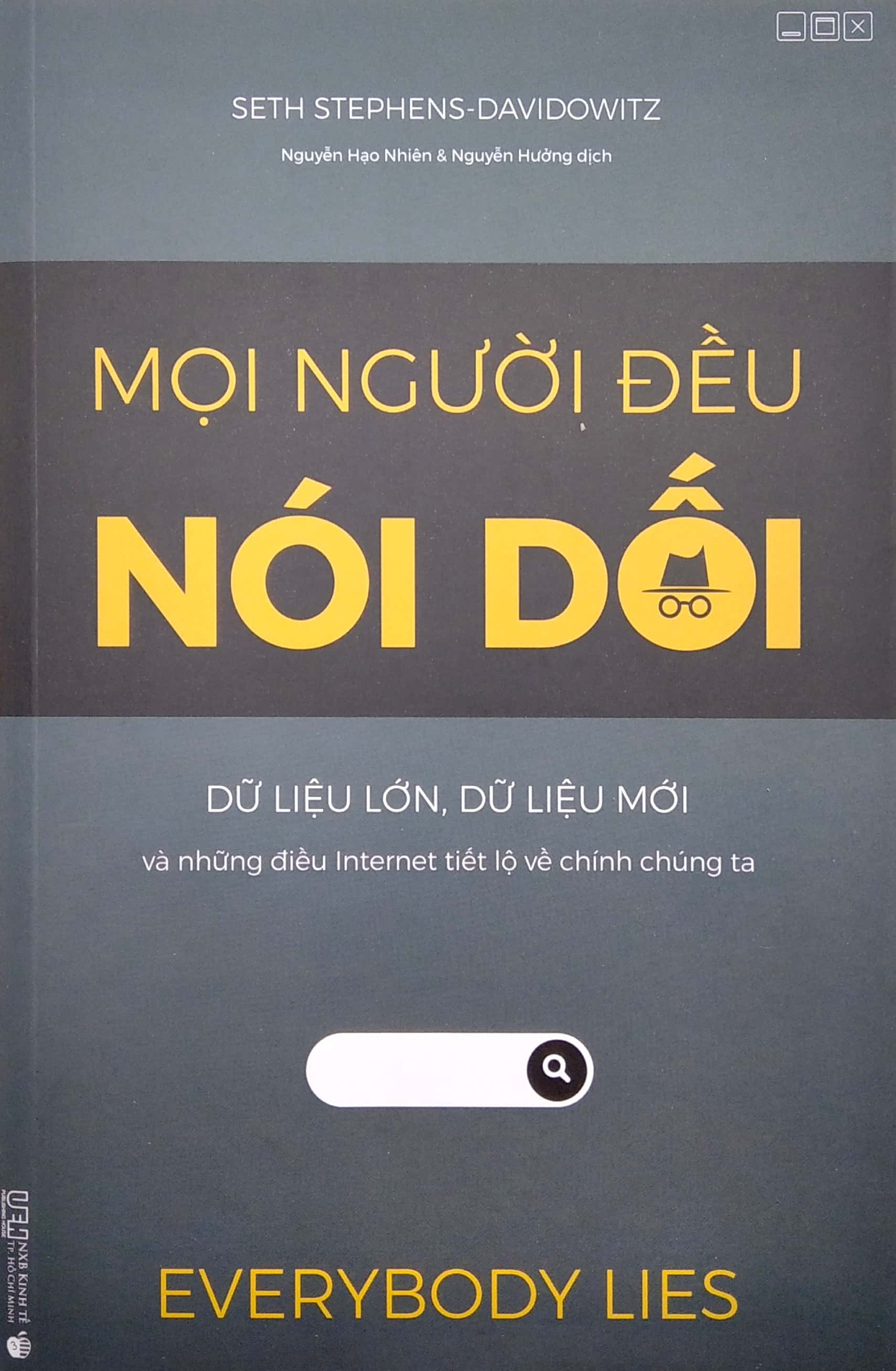 mọi người đều nói dối - dữ liệu lớn, dữ liệu mới và những điều internet tiết lộ về chính chúng ta (tái bản 2024)
