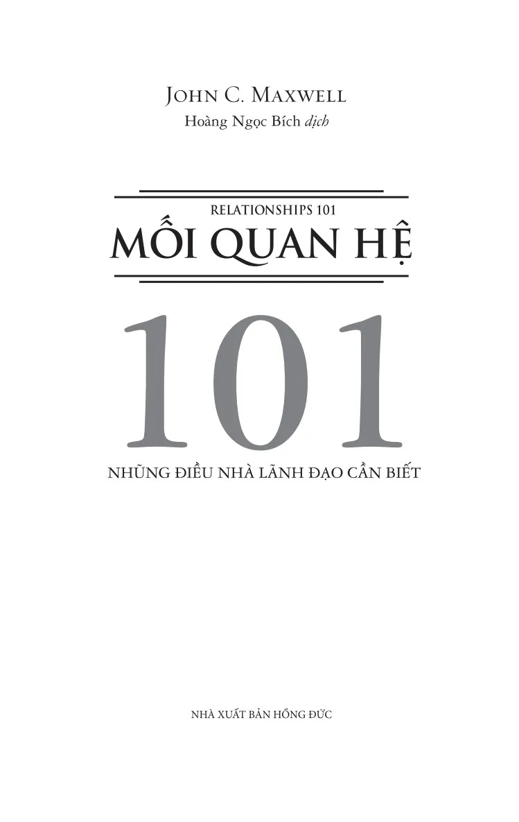 Mối Quan Hệ 101 - Relationships 101 - Những Điều Nhà Lãnh Đạo Cần Biết (Tái Bản 2025)