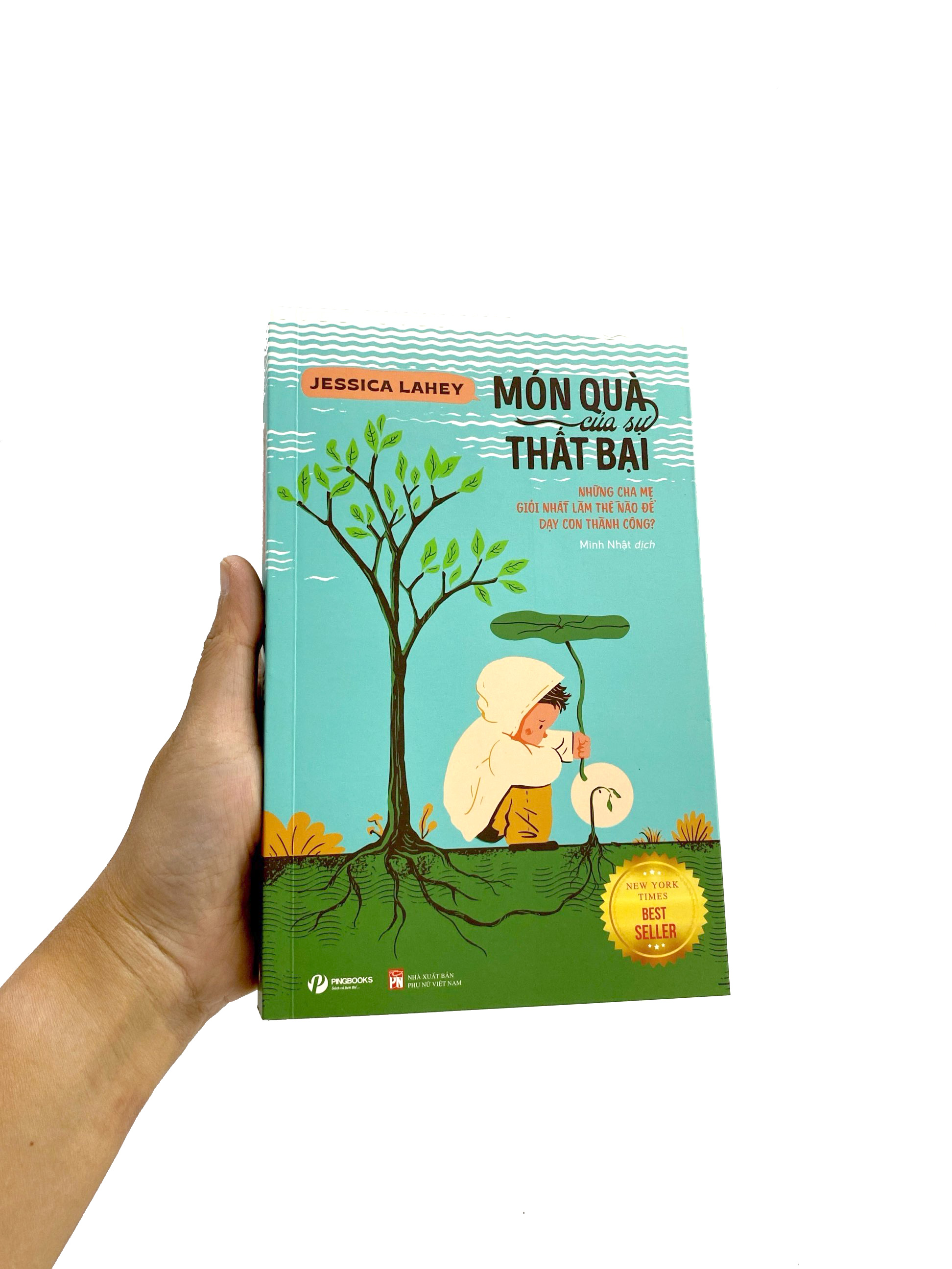 món quà của sự thất bại - những cha mẹ giỏi nhất làm thế nào để dạy con thành công