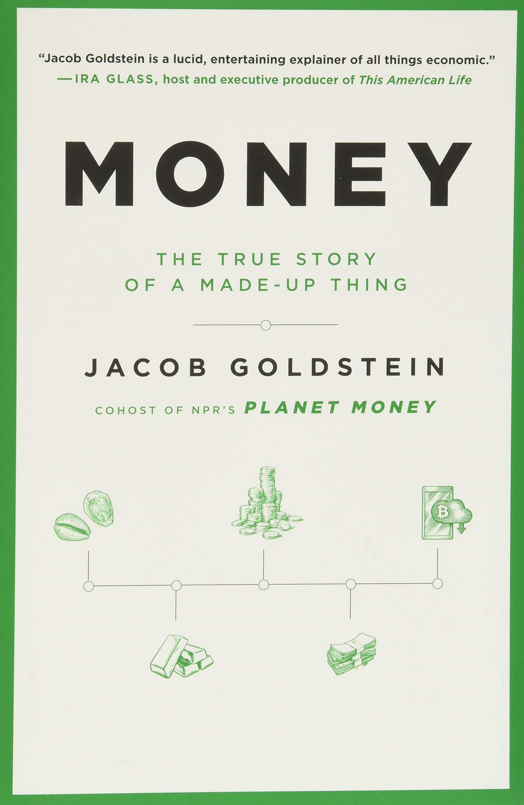 money: the true story of a made-up thing