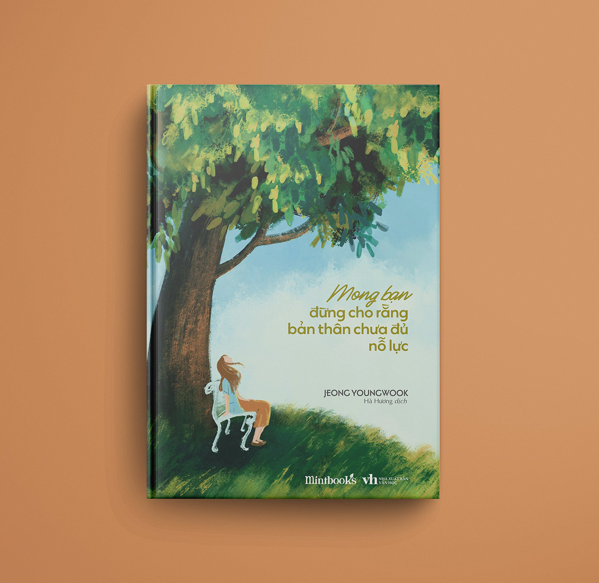 mong bạn đừng cho rằng bản thân chưa đủ nỗ lực