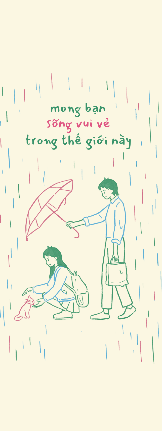 mong bạn sống vui vẻ trong thế giới này