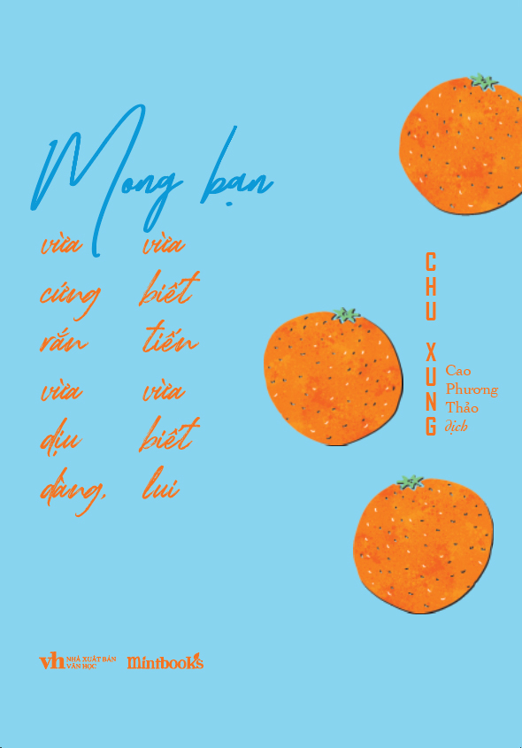 mong bạn vừa cứng rắn vừa dịu dàng, vừa biết tiến vừa biết lui - tặng kèm bookmark hình quả cam 2 mặt bế khuôn