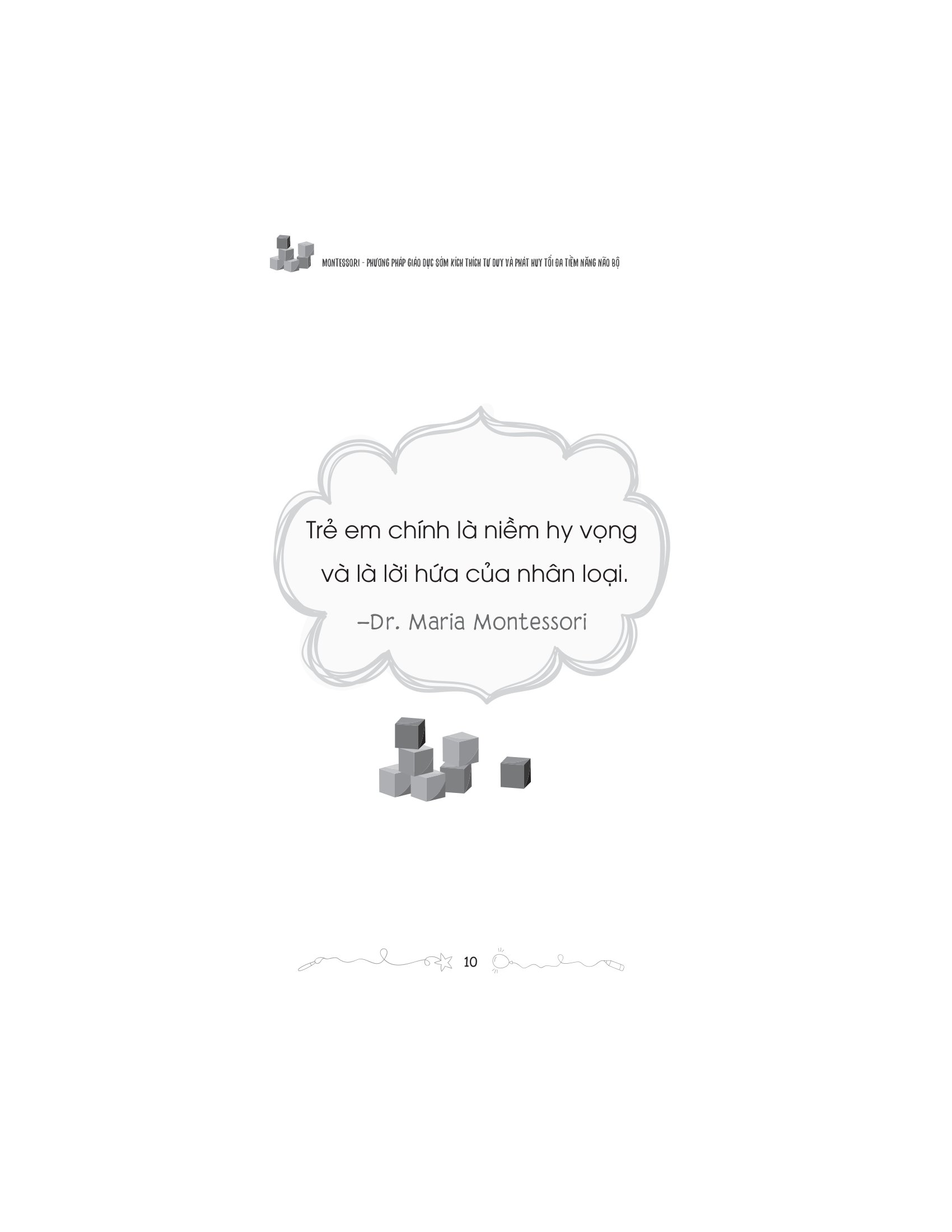 Montessori - Phương Pháp Giáo Dục Kích Thích Sớm Phát Huy Tiềm Năng Của Não Bộ
