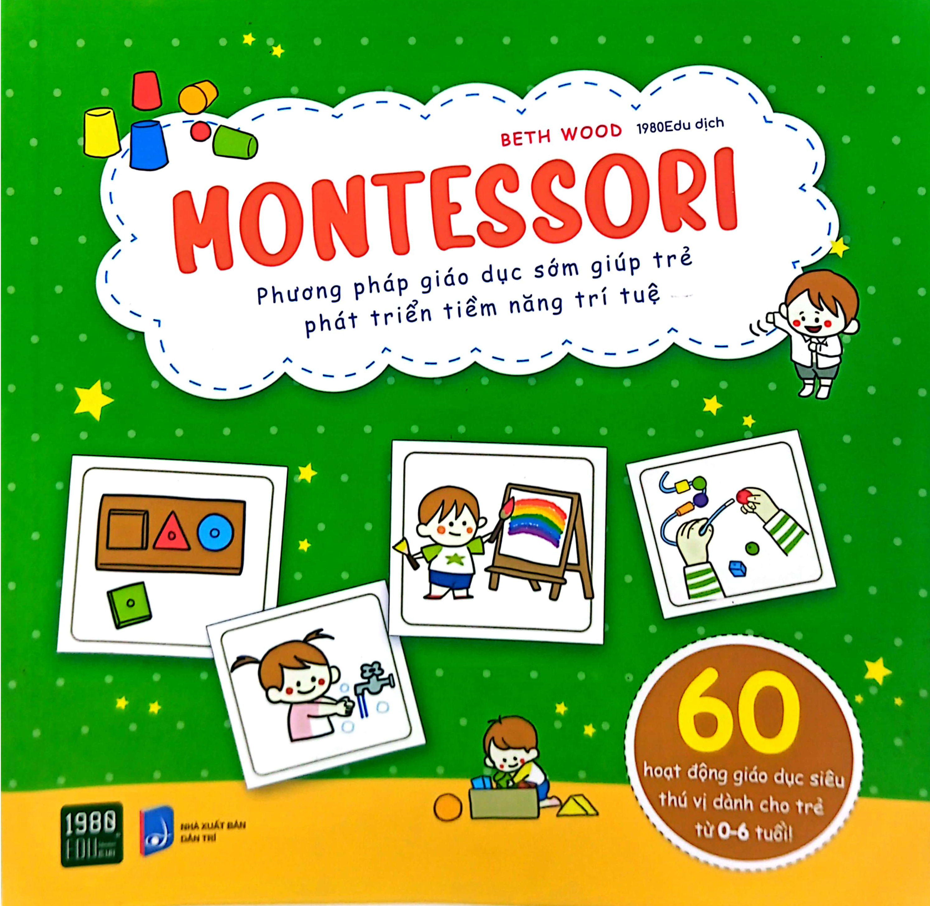montessori - phương pháp giáo dục sớm giúp trẻ phát triển tiềm năng trí tuệ
