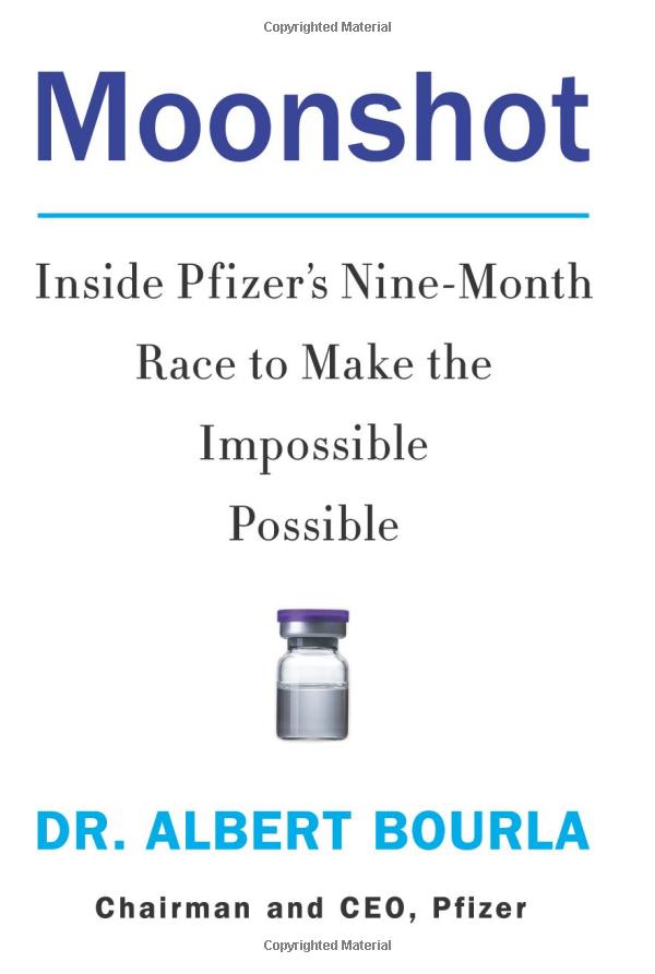 moonshot: inside pfizer's nine-month race to make the impossible possible