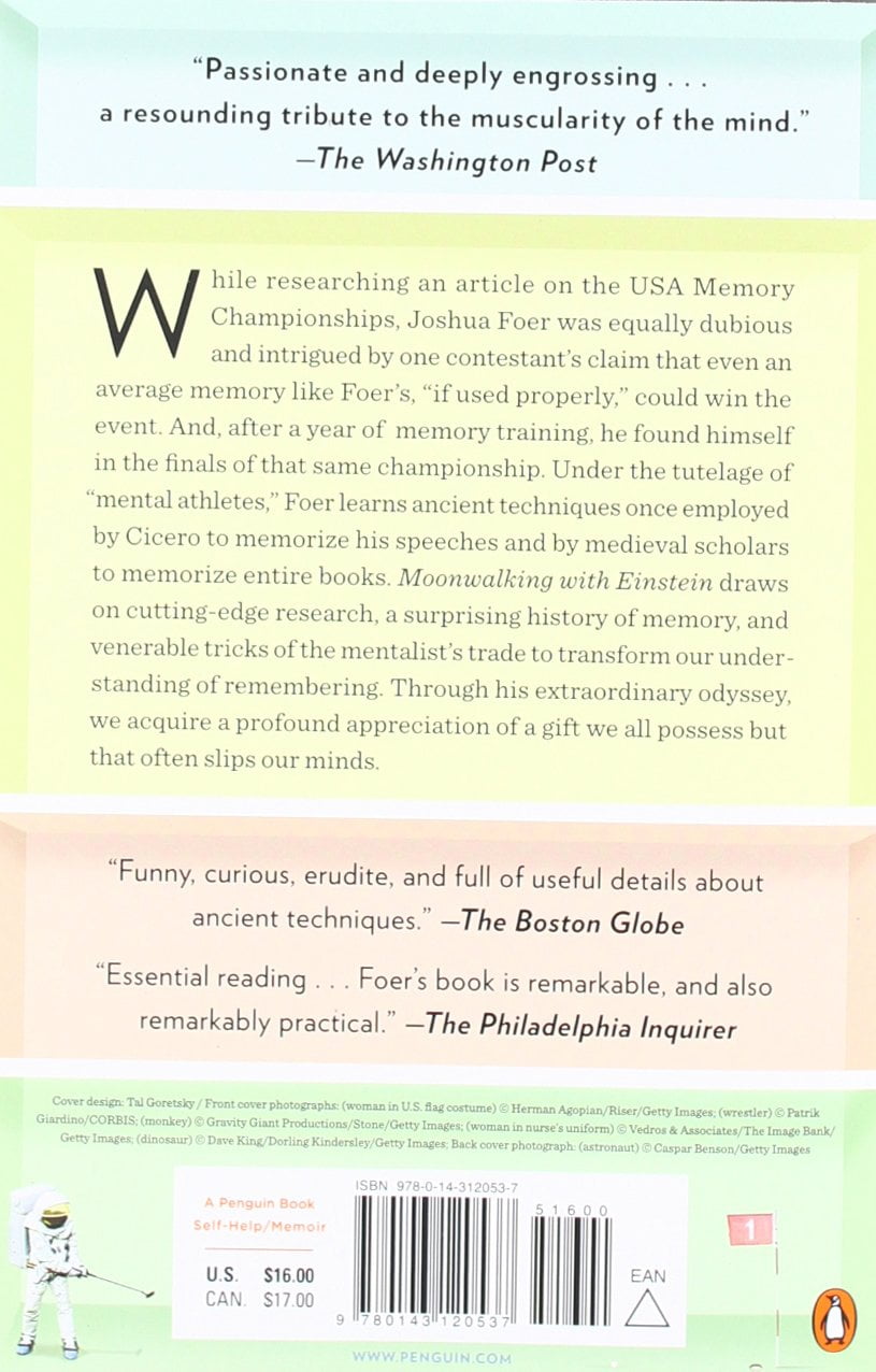 moonwalking with einstein: the art and science of remembering everything