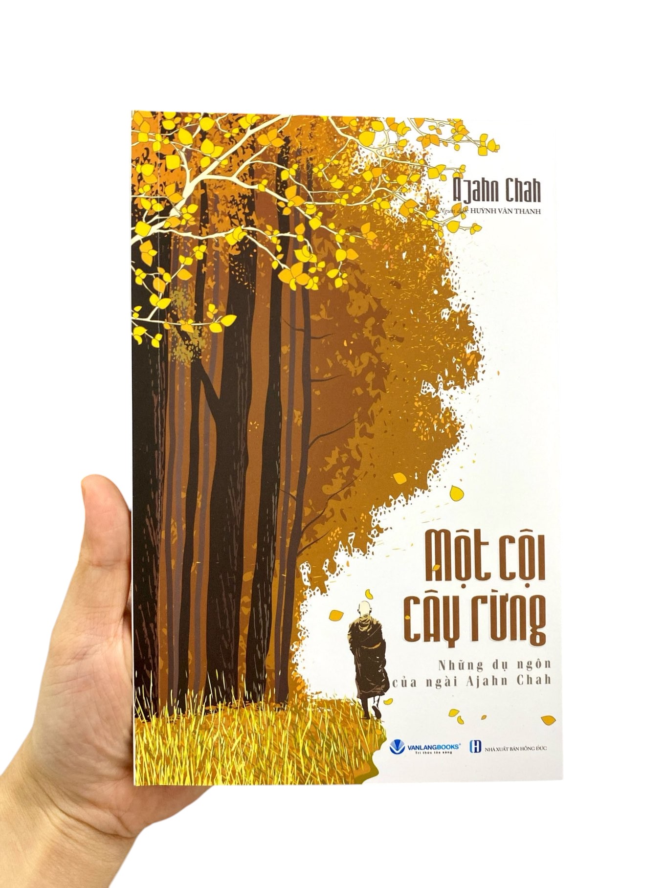 một cội cây rừng - những dụ ngôn của ngài ajahn chah (tái bản 2025)