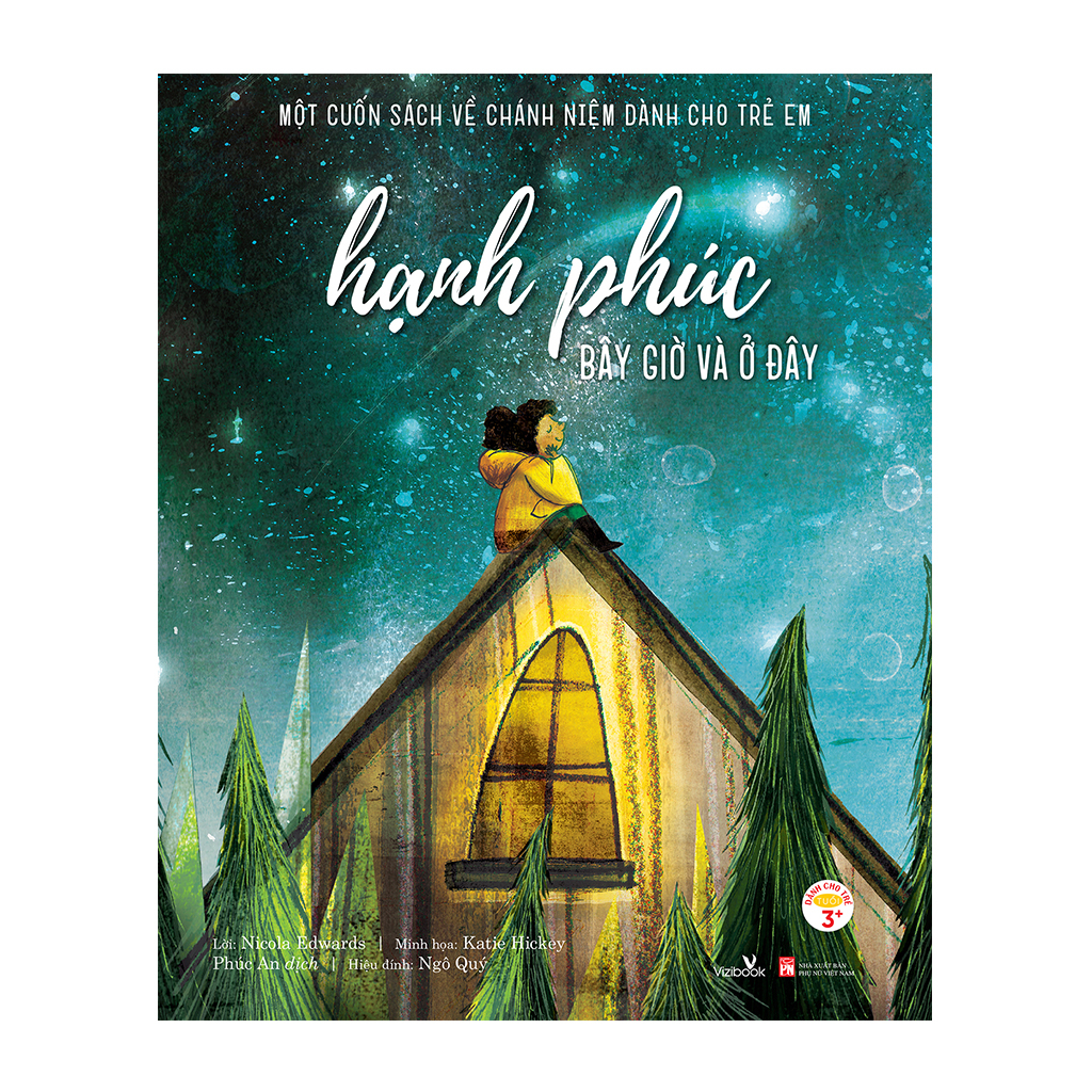 một cuốn sách về chánh niệm dành cho trẻ em - hạnh phúc bây giờ và ở đây