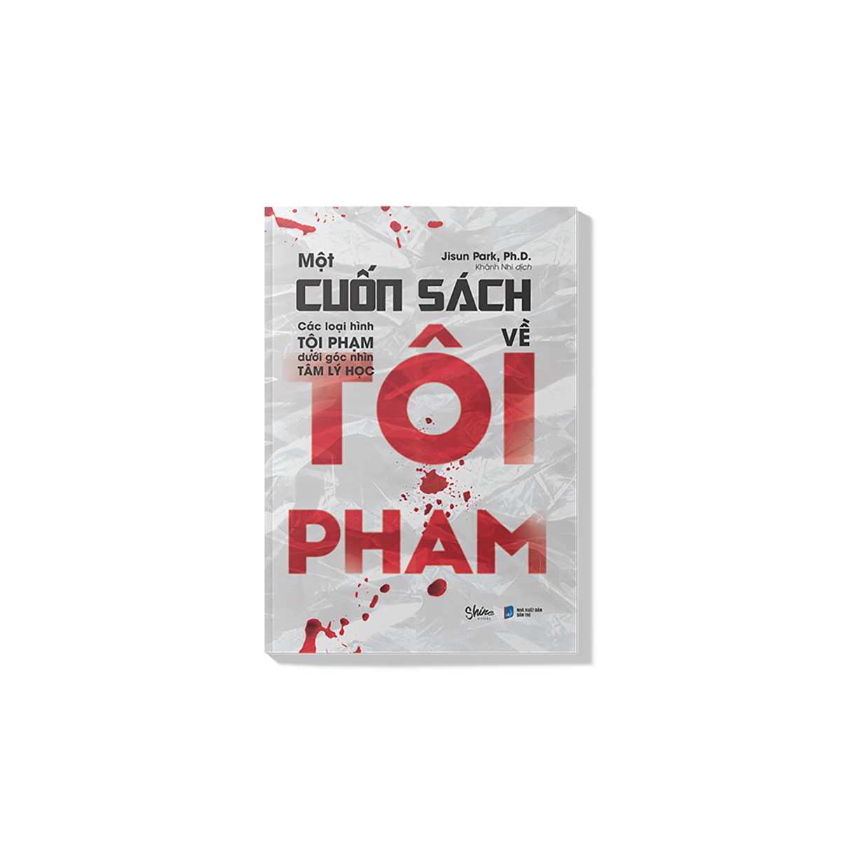 một cuốn sách về tội phạm - các loại hình tội phạm dưới góc nhìn tâm lý học