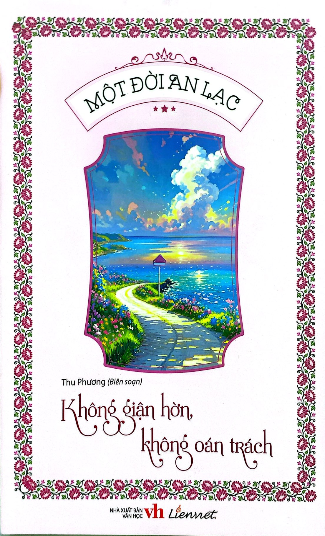 một đời an lạc - không giận hờn, không oán trách