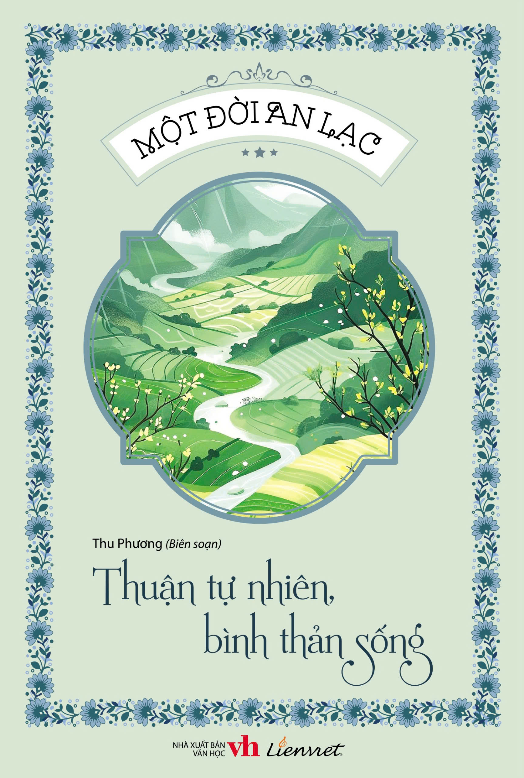 một đời an lạc - thuận tự nhiên, bình thản sống