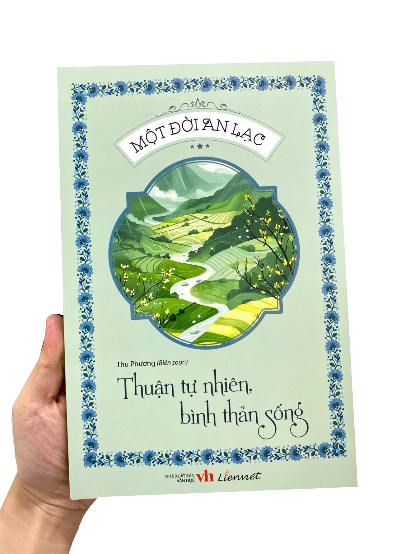 một đời an lạc - thuận tự nhiên, bình thản sống