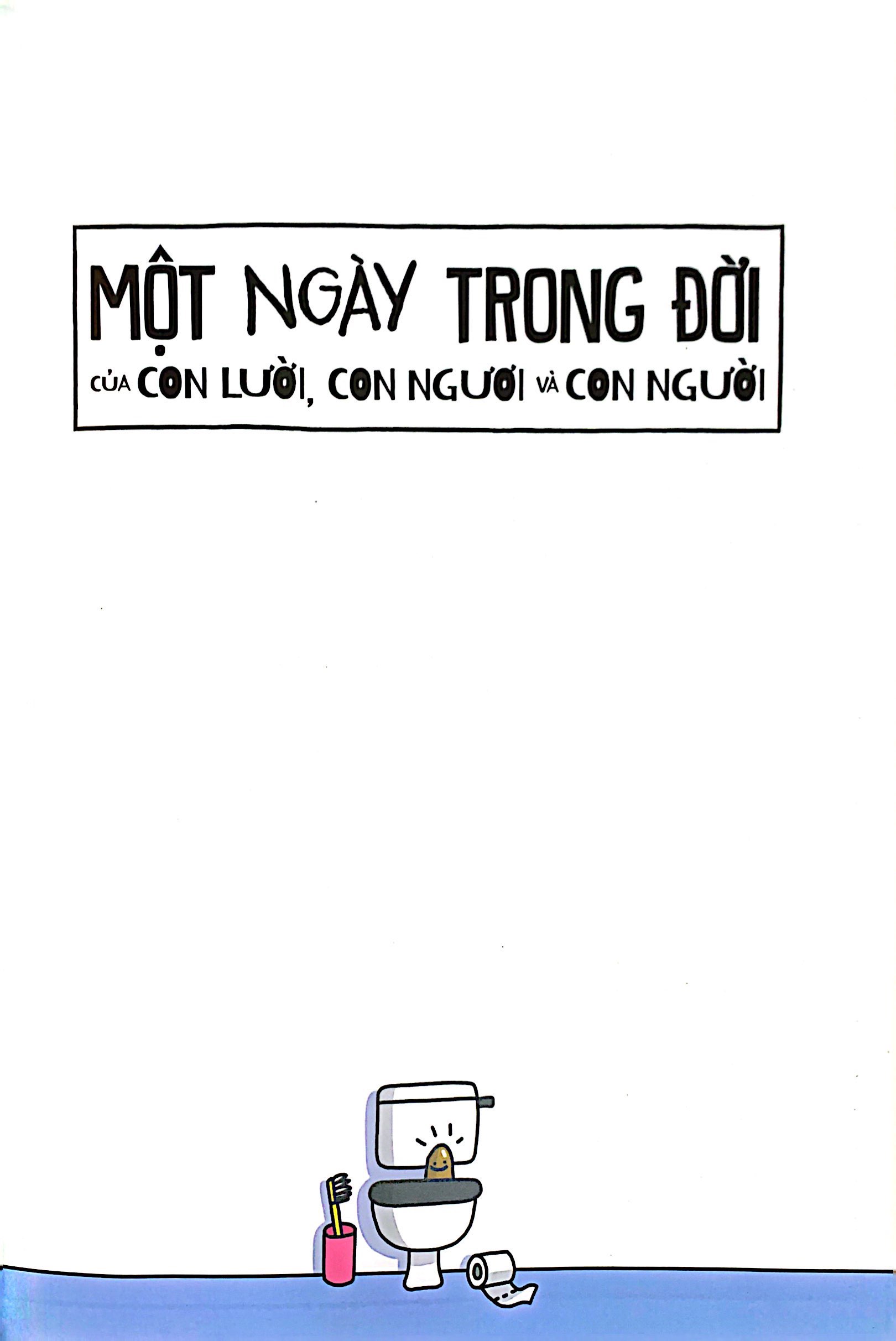 một ngày trong đời của con lười, con ngươi và con người