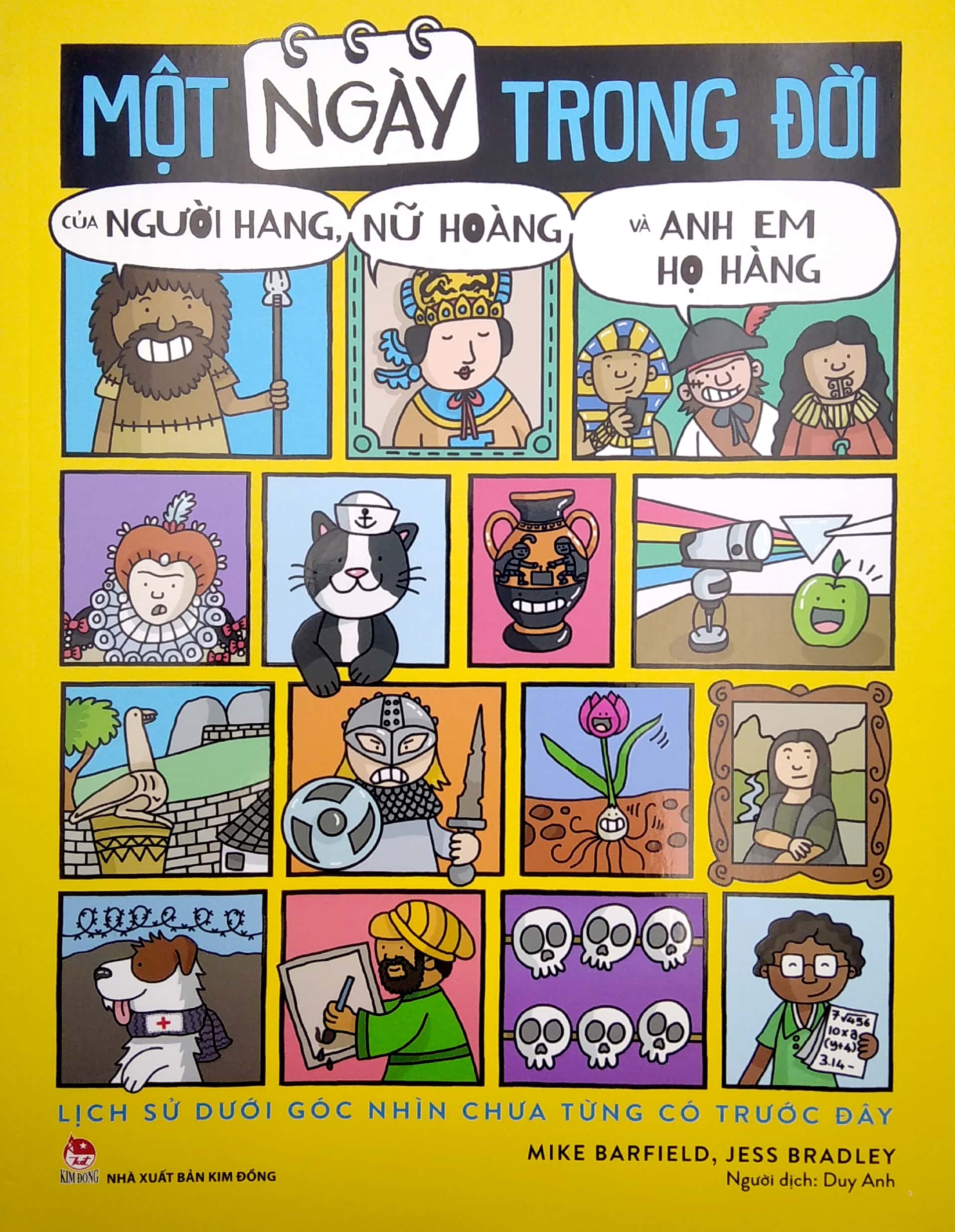 một ngày trong đời của người hang, nữ hoàng và anh em họ hàng