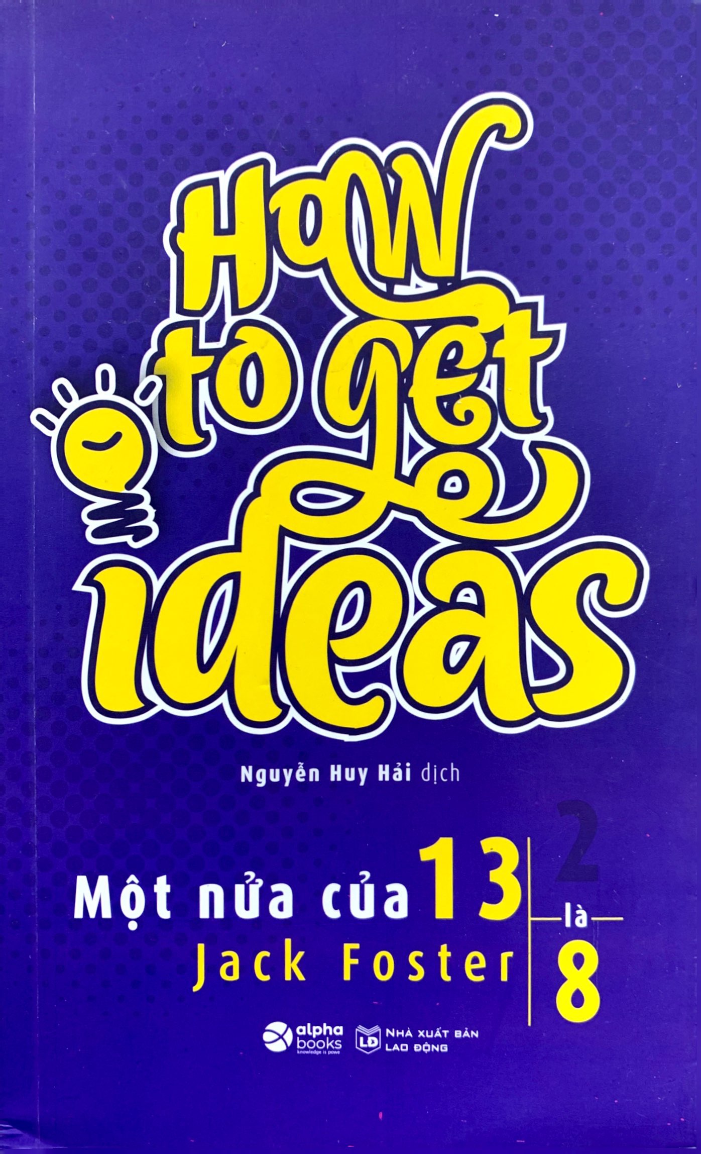 một nửa của 13 là 8 - how to get ideas