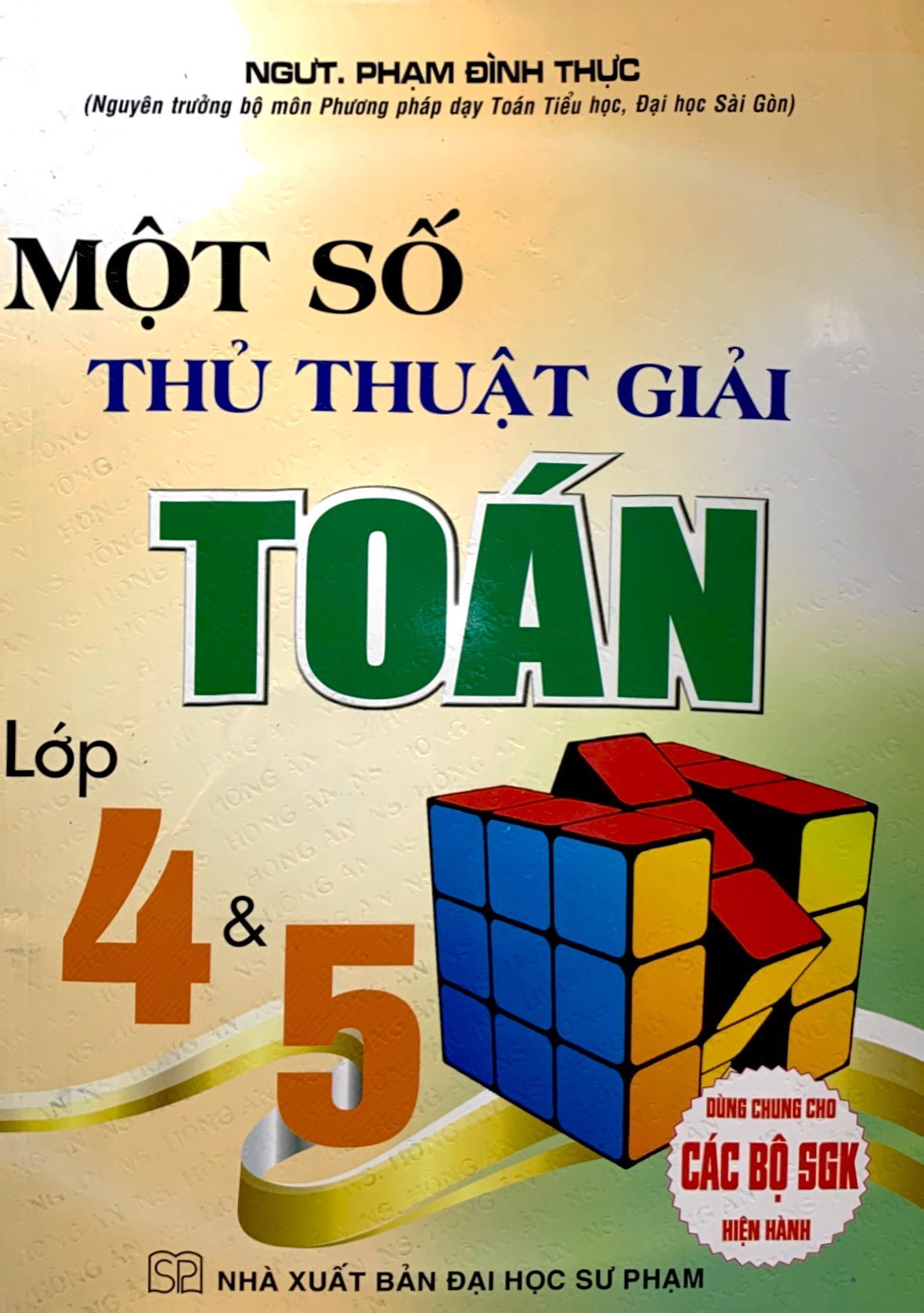 một số thủ thuật giải toán lớp 4 và 5 (dùng chung cho các bộ sgk hiện hành)