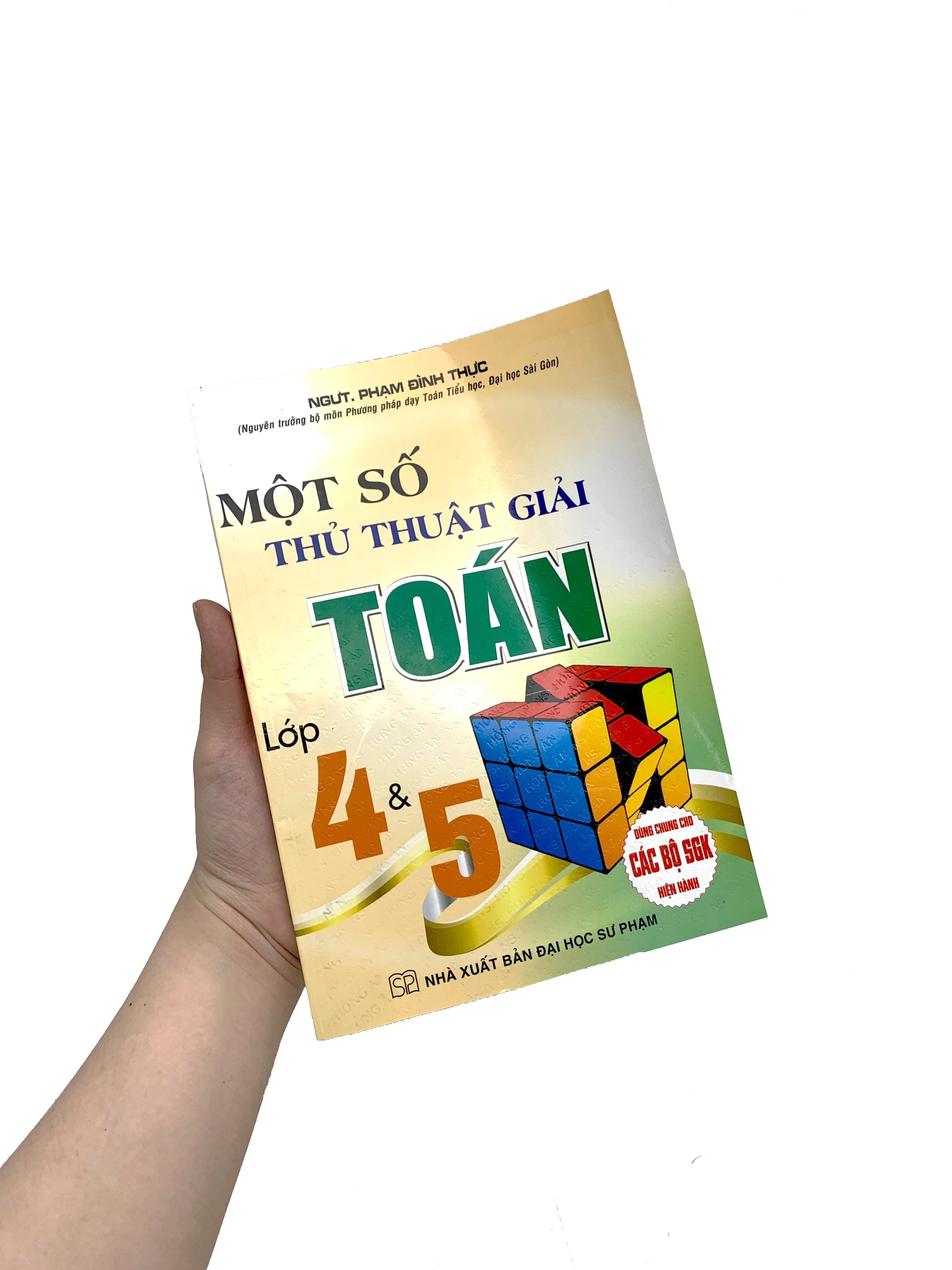 một số thủ thuật giải toán lớp 4 và 5 (dùng chung cho các bộ sgk hiện hành)
