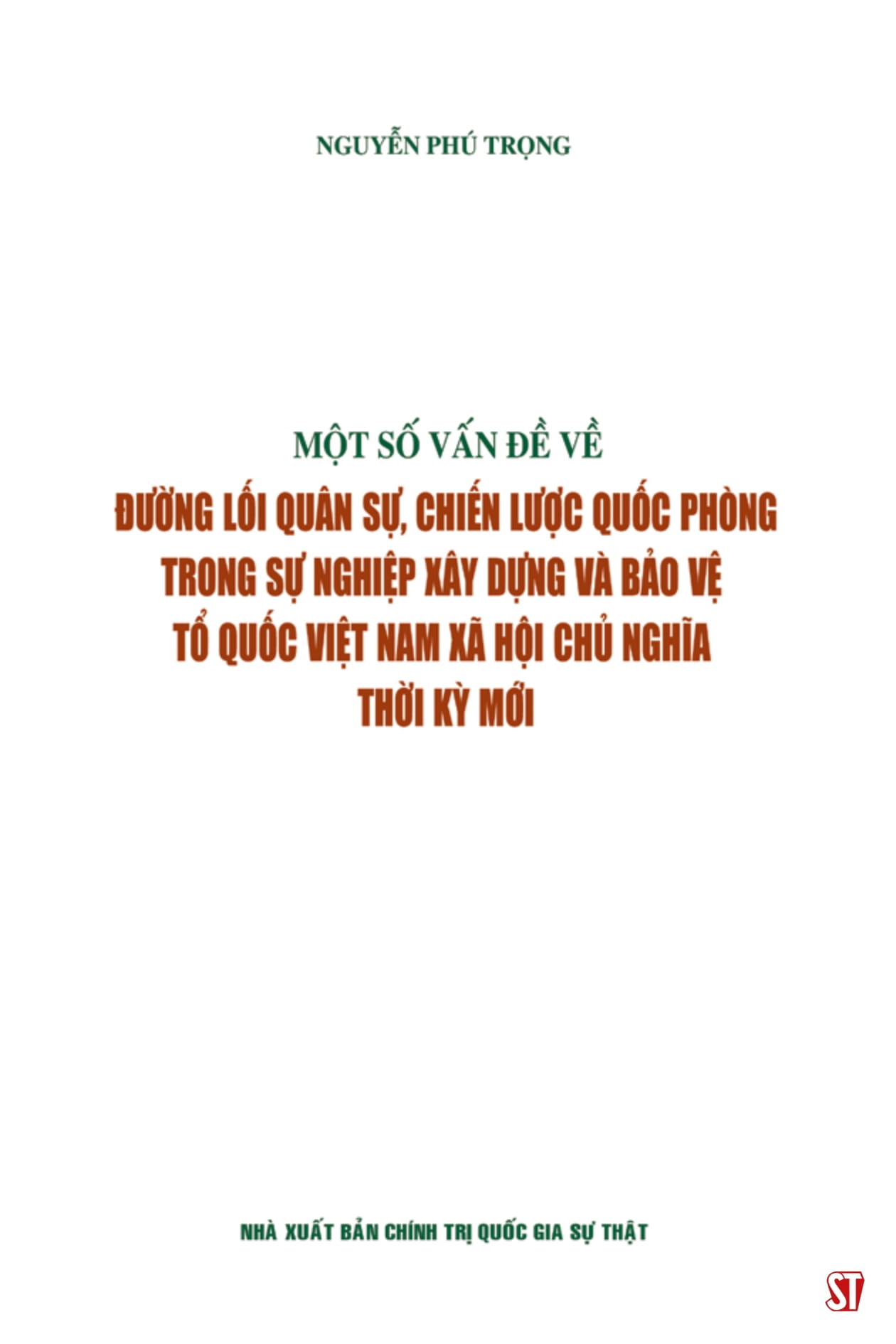 một số vấn đề về đường lối quân sự, chiến lược quốc phòng trong sự nghiệp xây dựng và bảo vệ tổ quốc việt nam xã hội chủ nghĩa thời kỳ mới