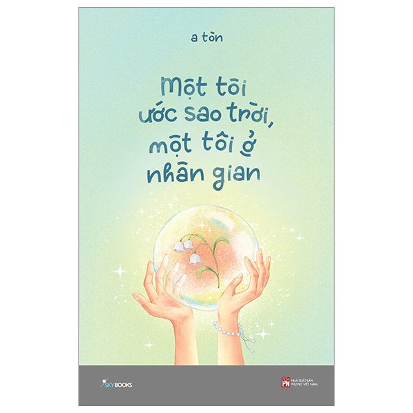 một tôi ước sao trời, một tôi ở nhân gian