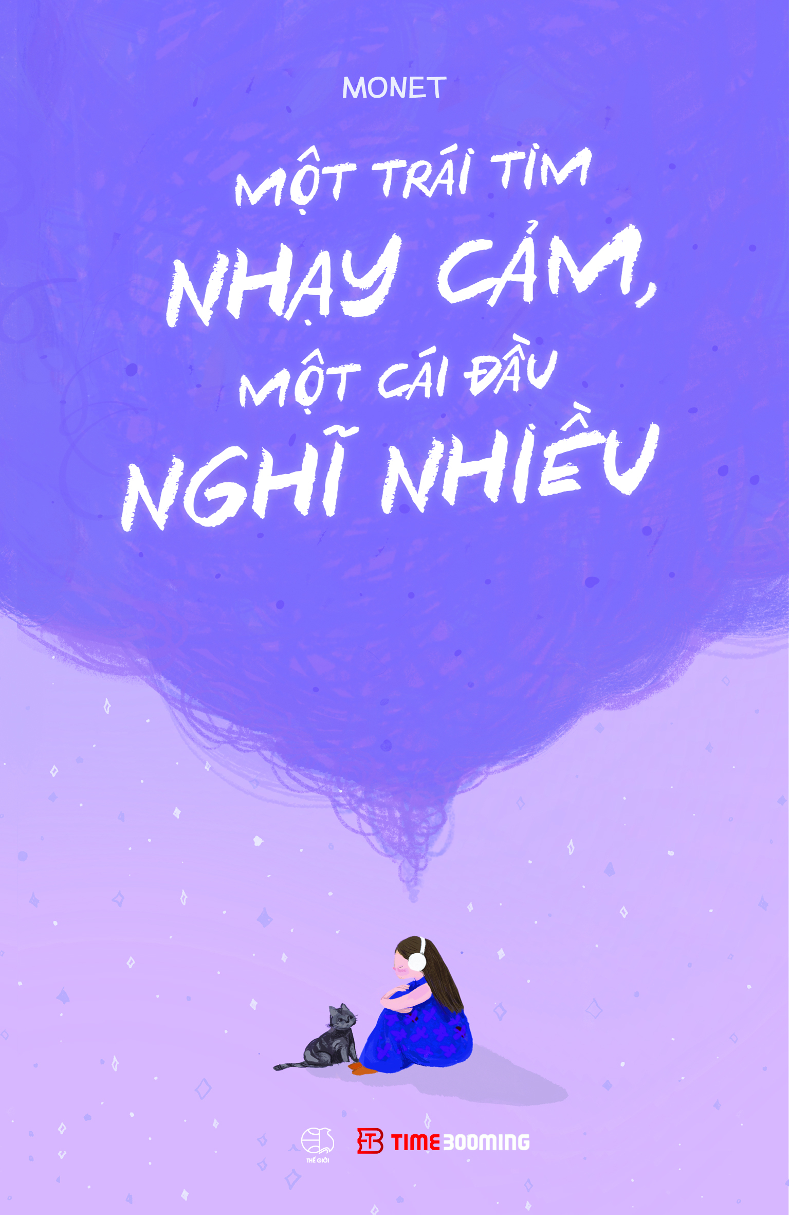 một trái tim nhạy cảm, một cái đầu nghĩ nhiều