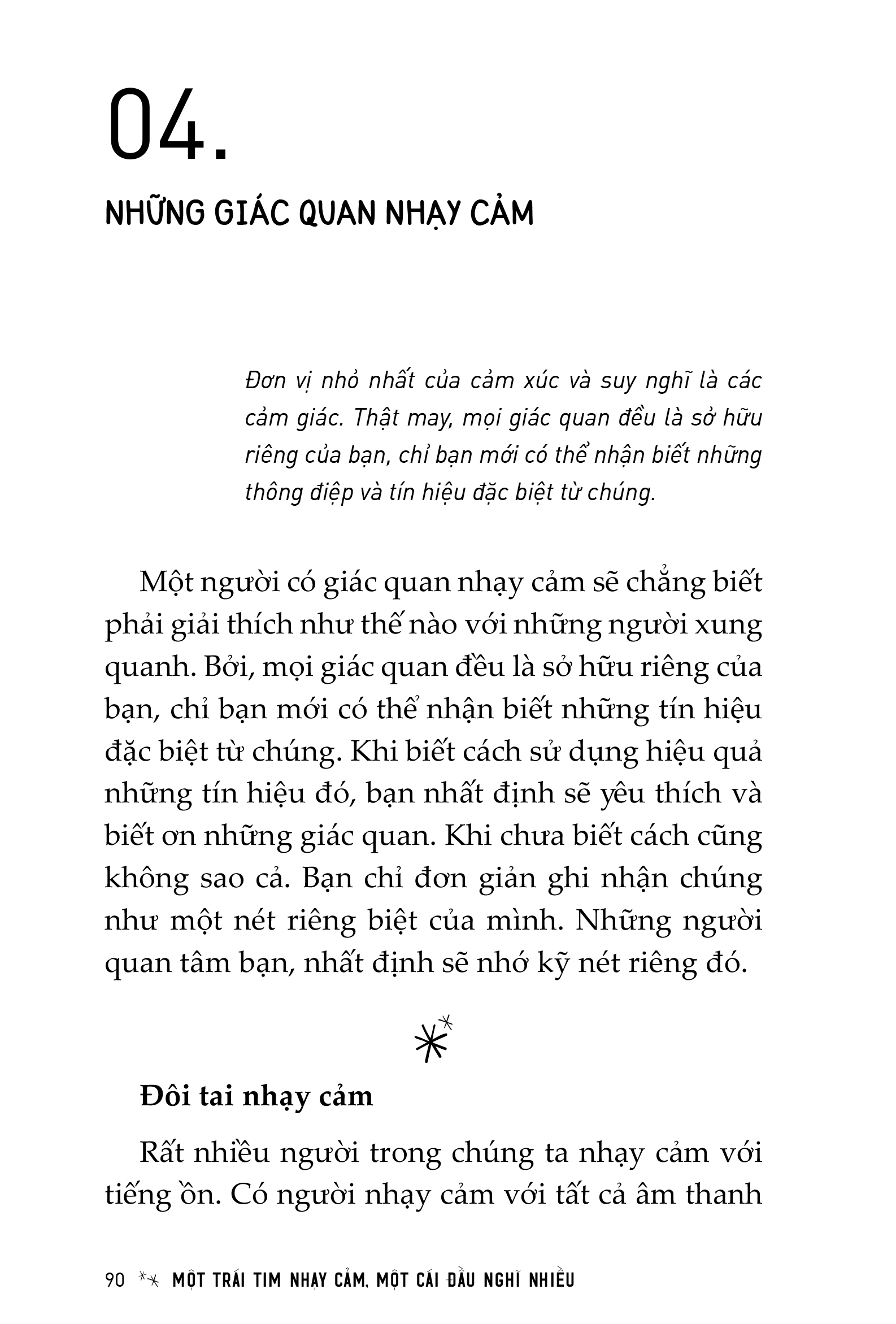 một trái tim nhạy cảm, một cái đầu nghĩ nhiều