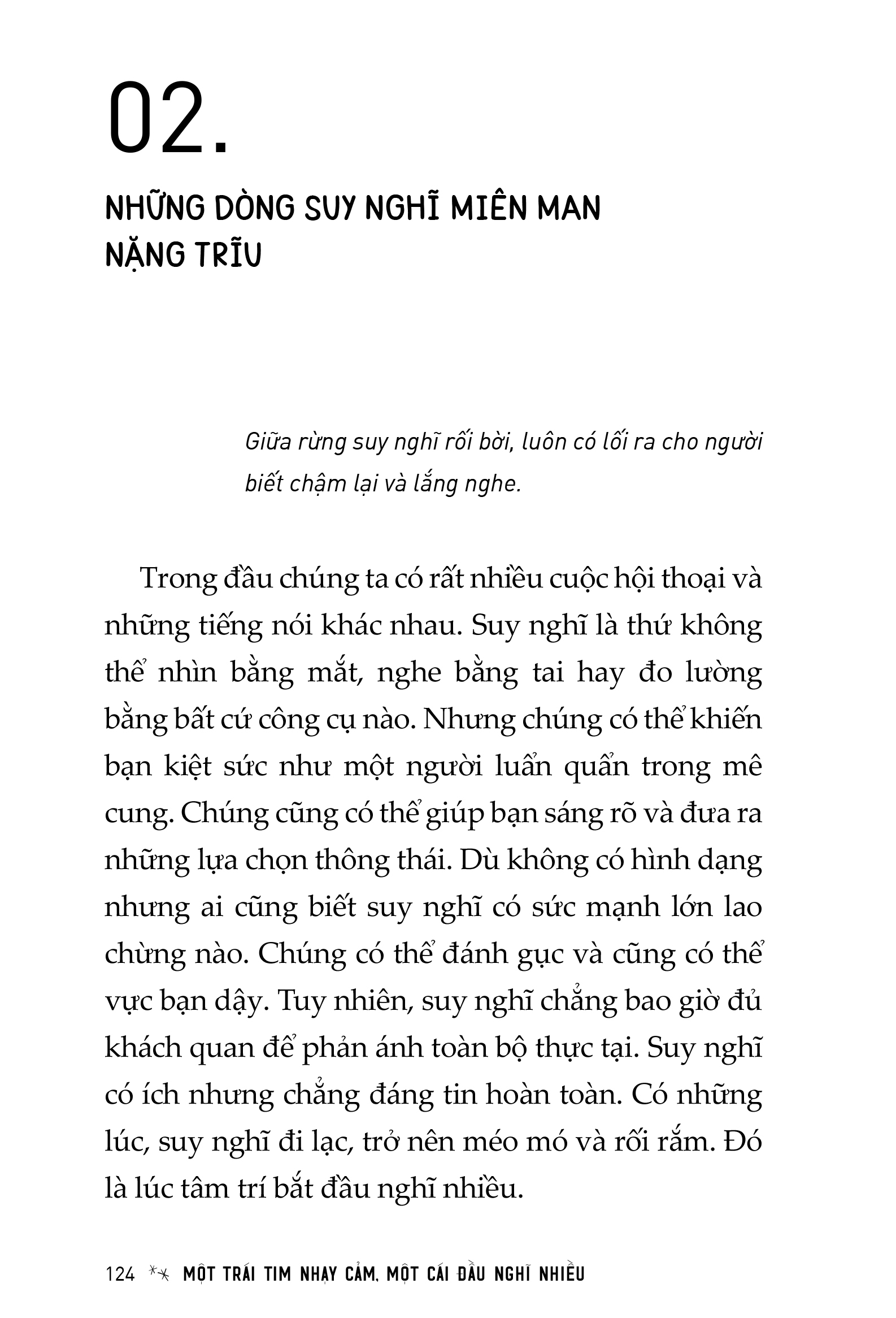 một trái tim nhạy cảm, một cái đầu nghĩ nhiều