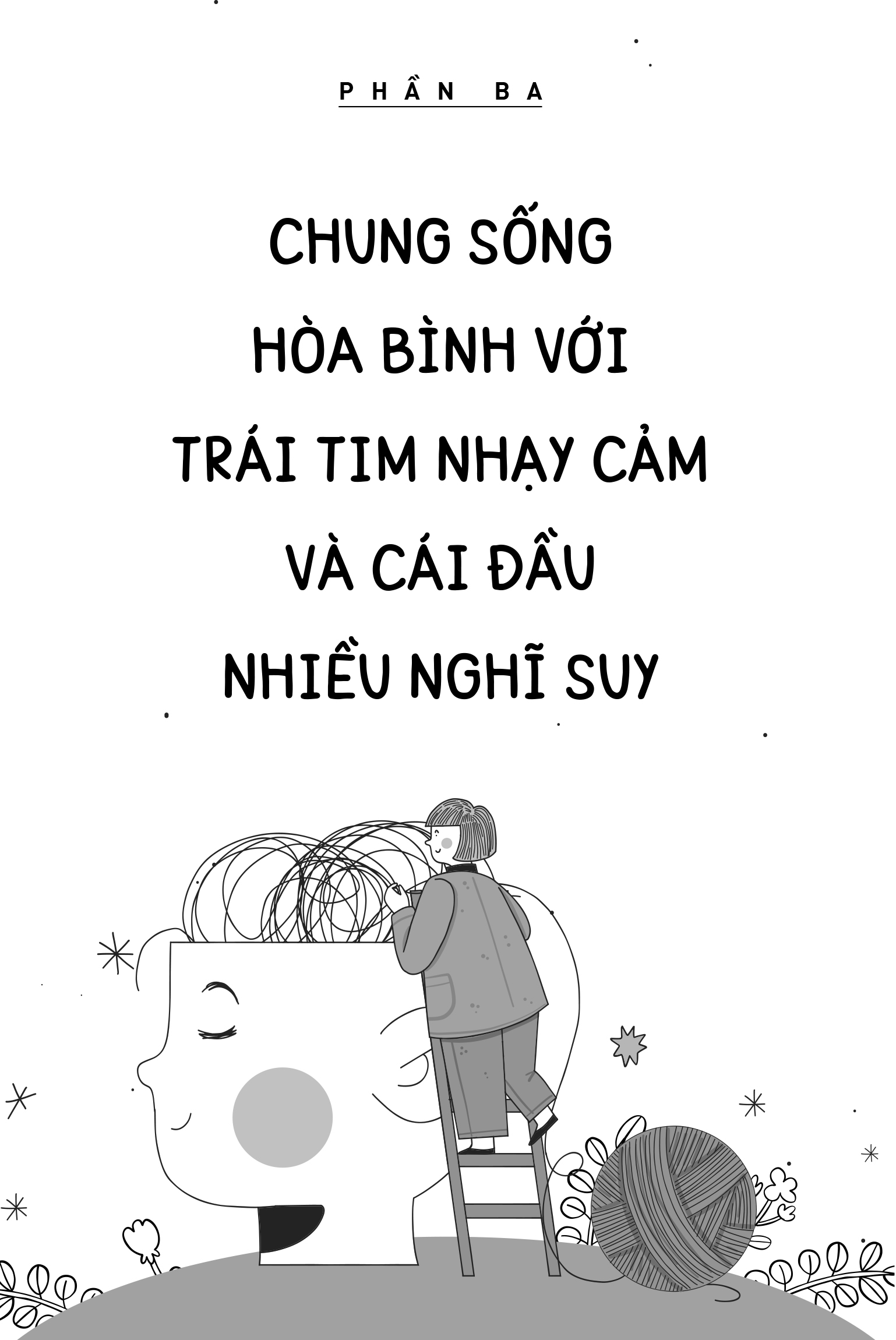một trái tim nhạy cảm, một cái đầu nghĩ nhiều