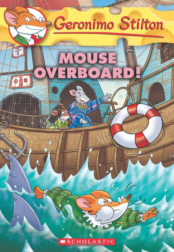 mouse overboard! (geronimo stilton #62), volume 62