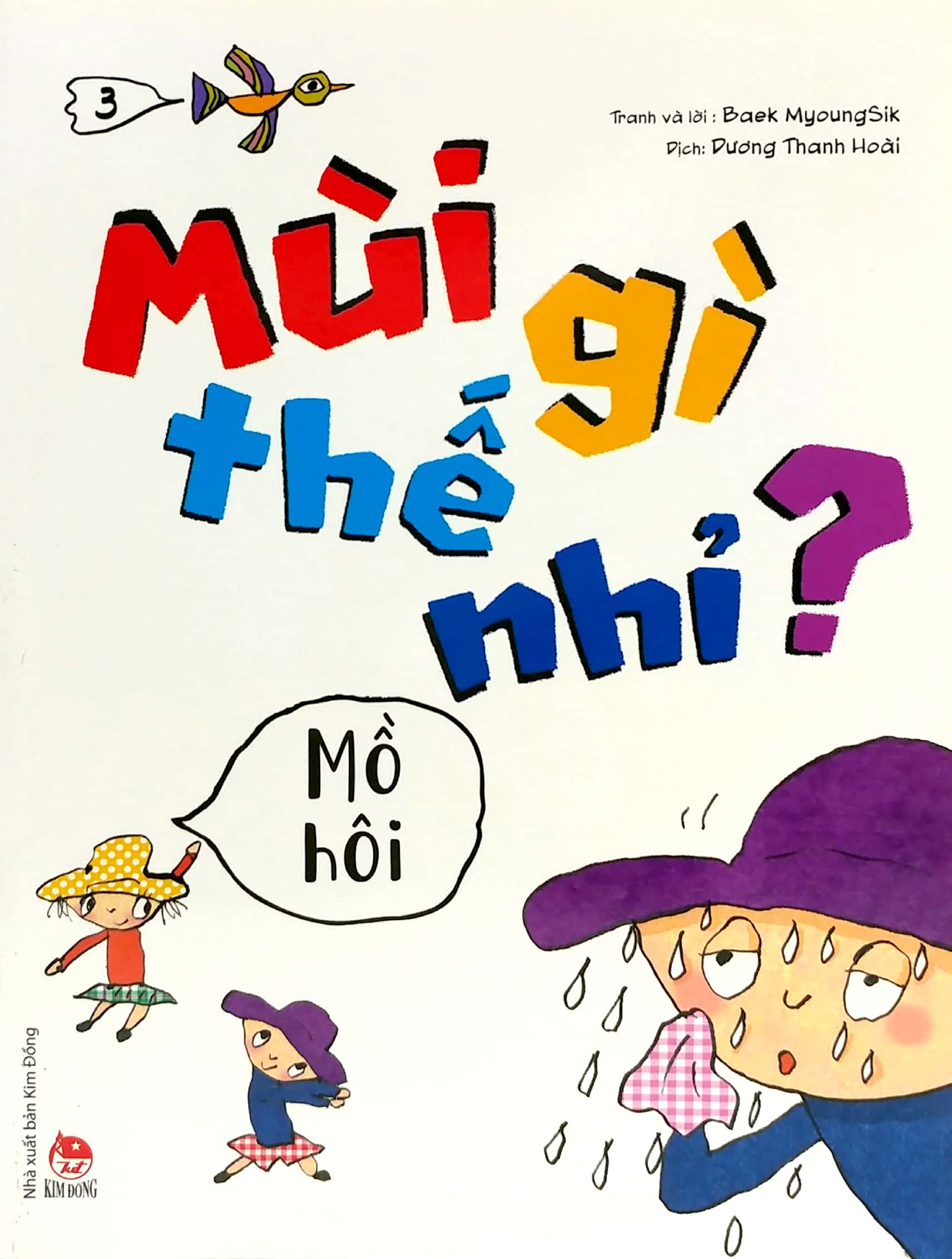 mùi gì thế nhỉ? - mồ hôi