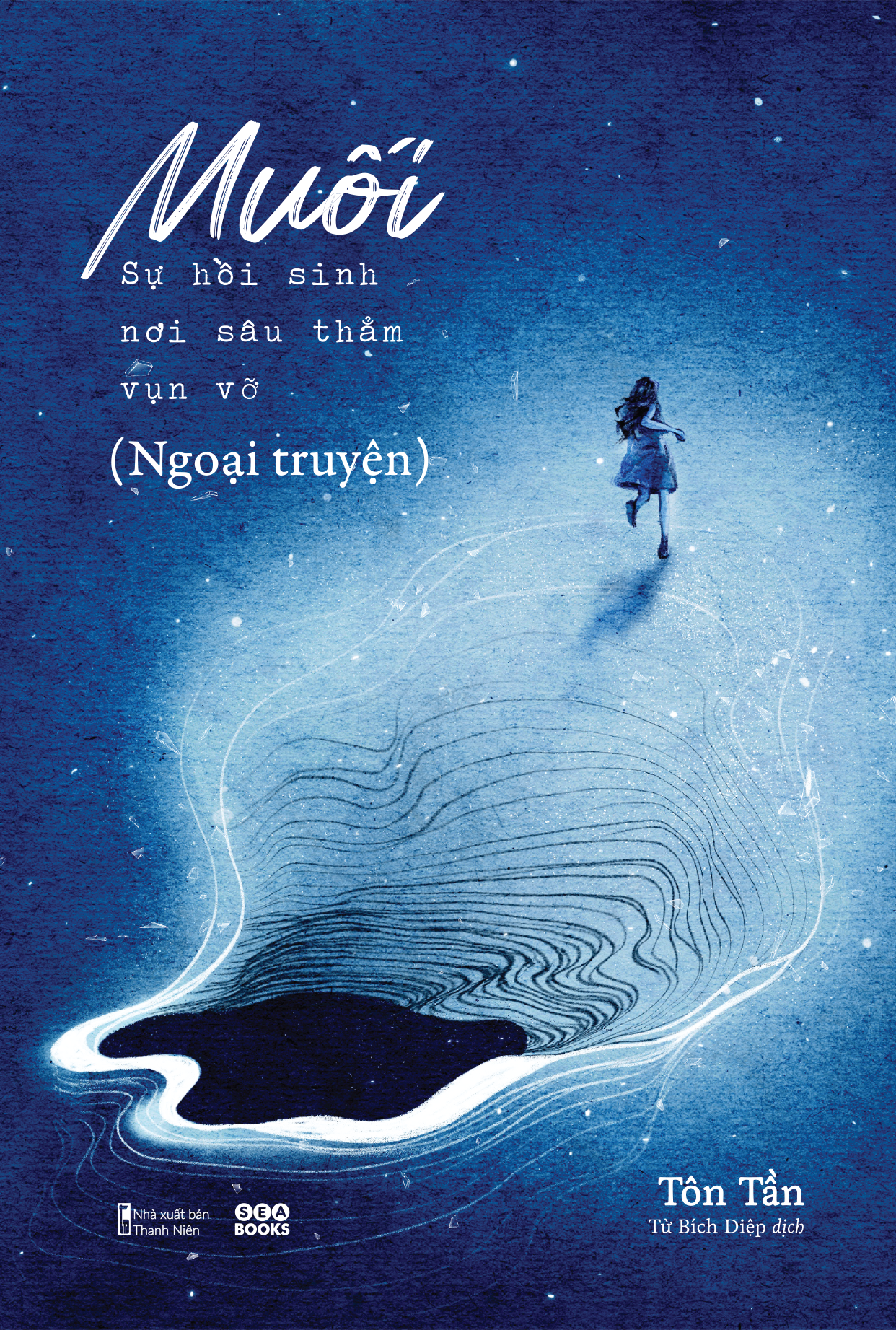 muối - sự hồi sinh nơi sâu thẳm vụn vỡ (ngoại truyện)