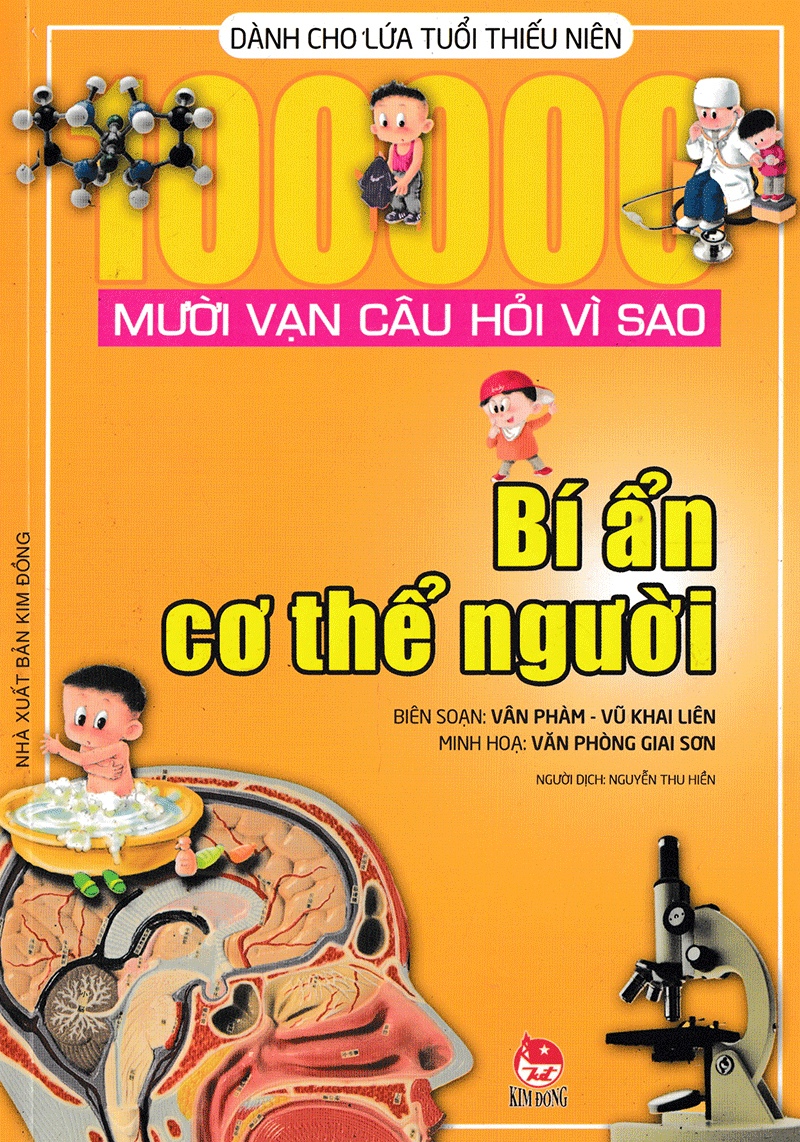 mười vạn câu hỏi vì sao - bí ẩn cơ thể người (tái bản 2019)