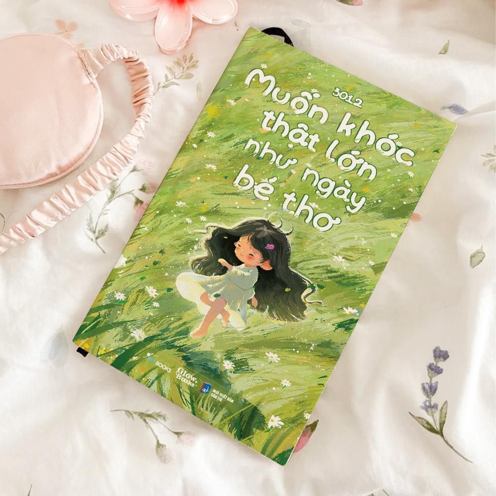 muốn khóc thật lớn như ngày bé thơ