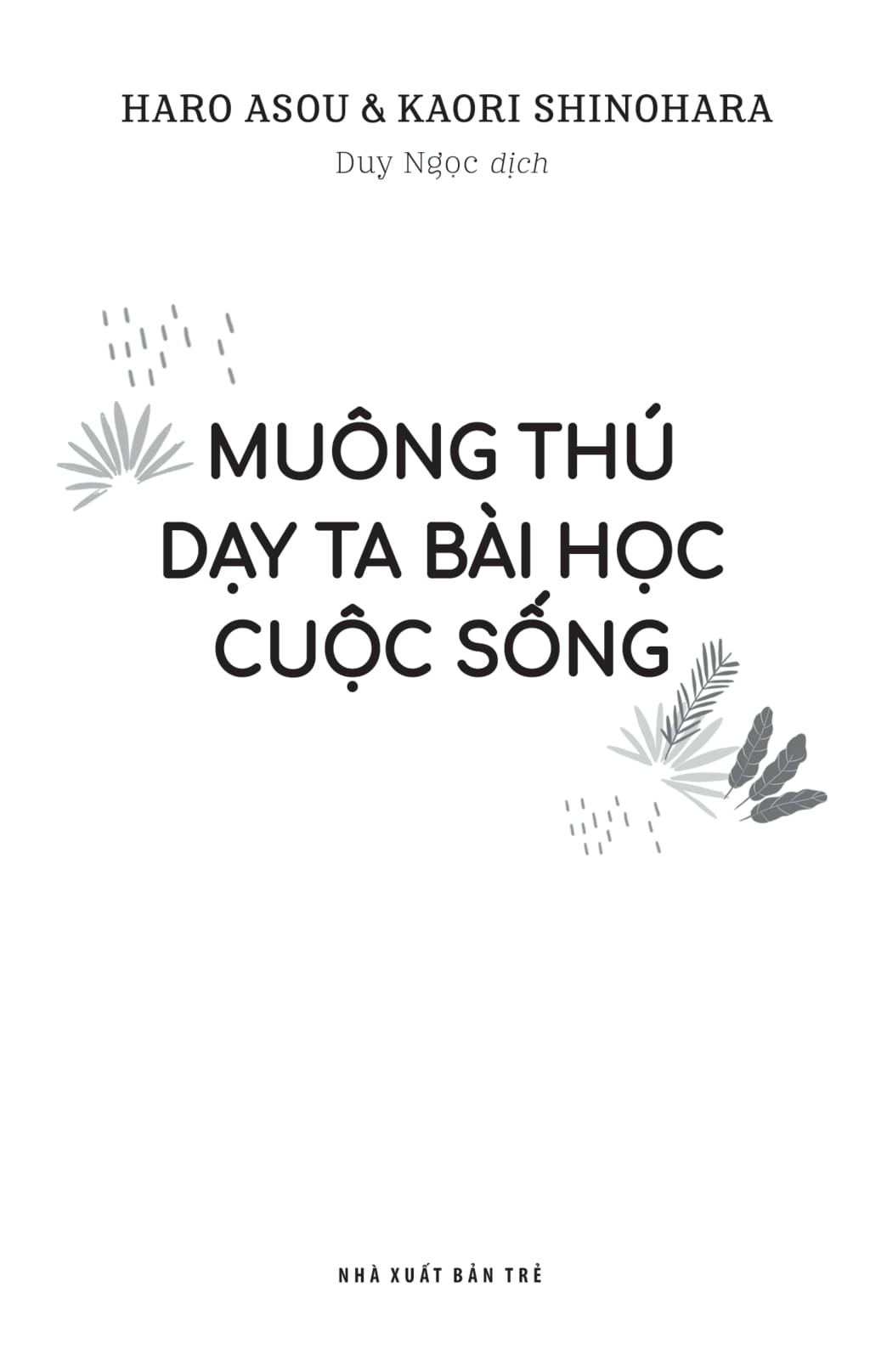 muông thú dạy ta bài học cuộc sống