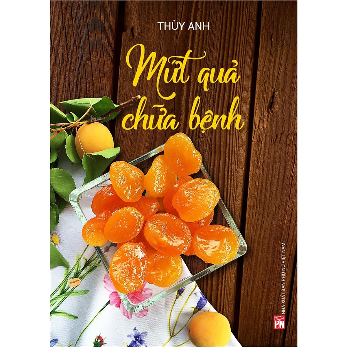 mứt quả chữa bệnh