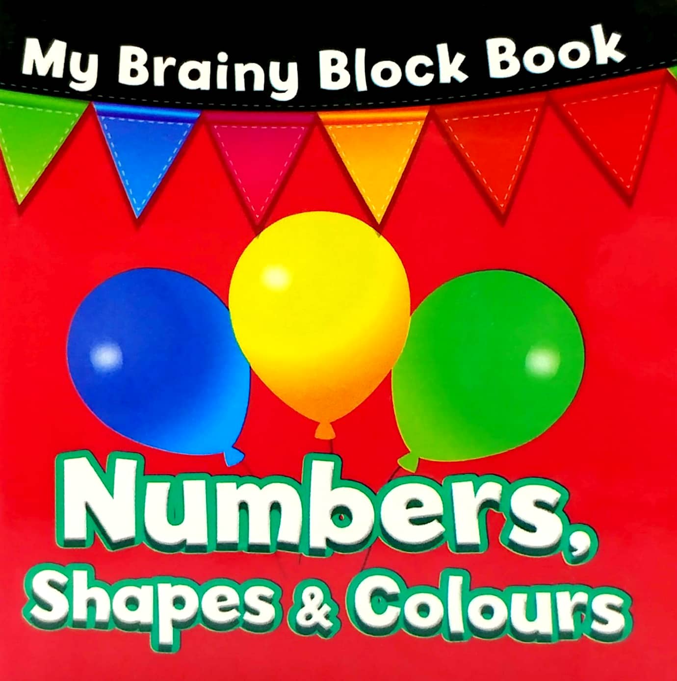 my brainy block books: numbers , shapes & colours