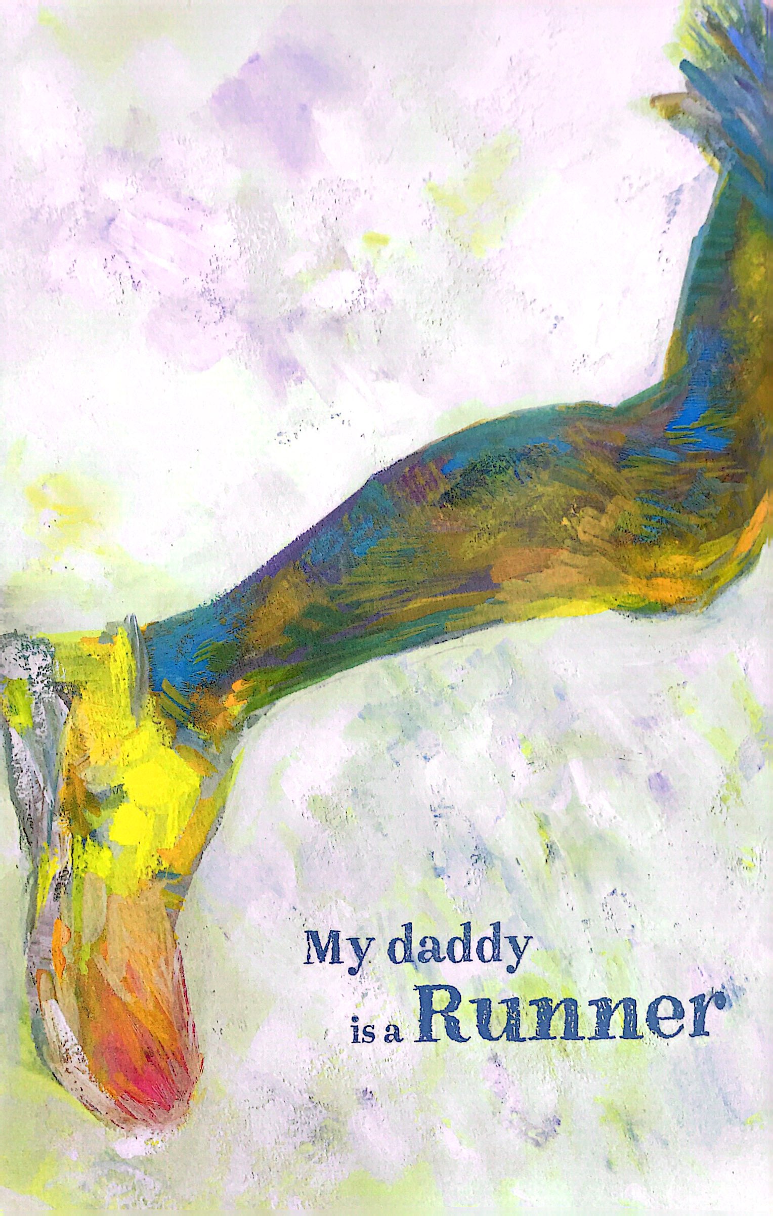 my daddy is a runner (paperback editions)