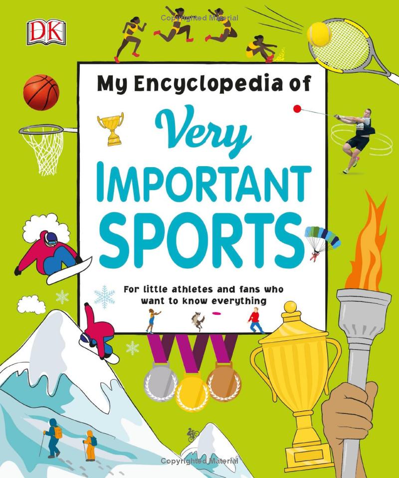 my encyclopedia of very important sports - for little athletes and fans who want to know everything