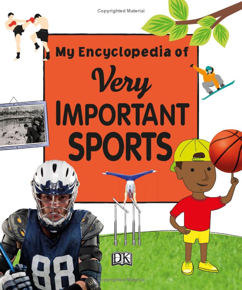 my encyclopedia of very important sports - for little athletes and fans who want to know everything