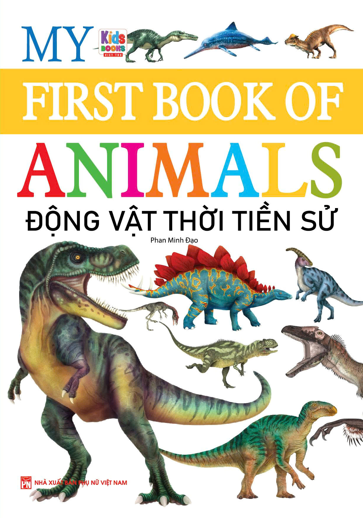 My First Book Of Animals - Dong Vat Thoi Tien Su