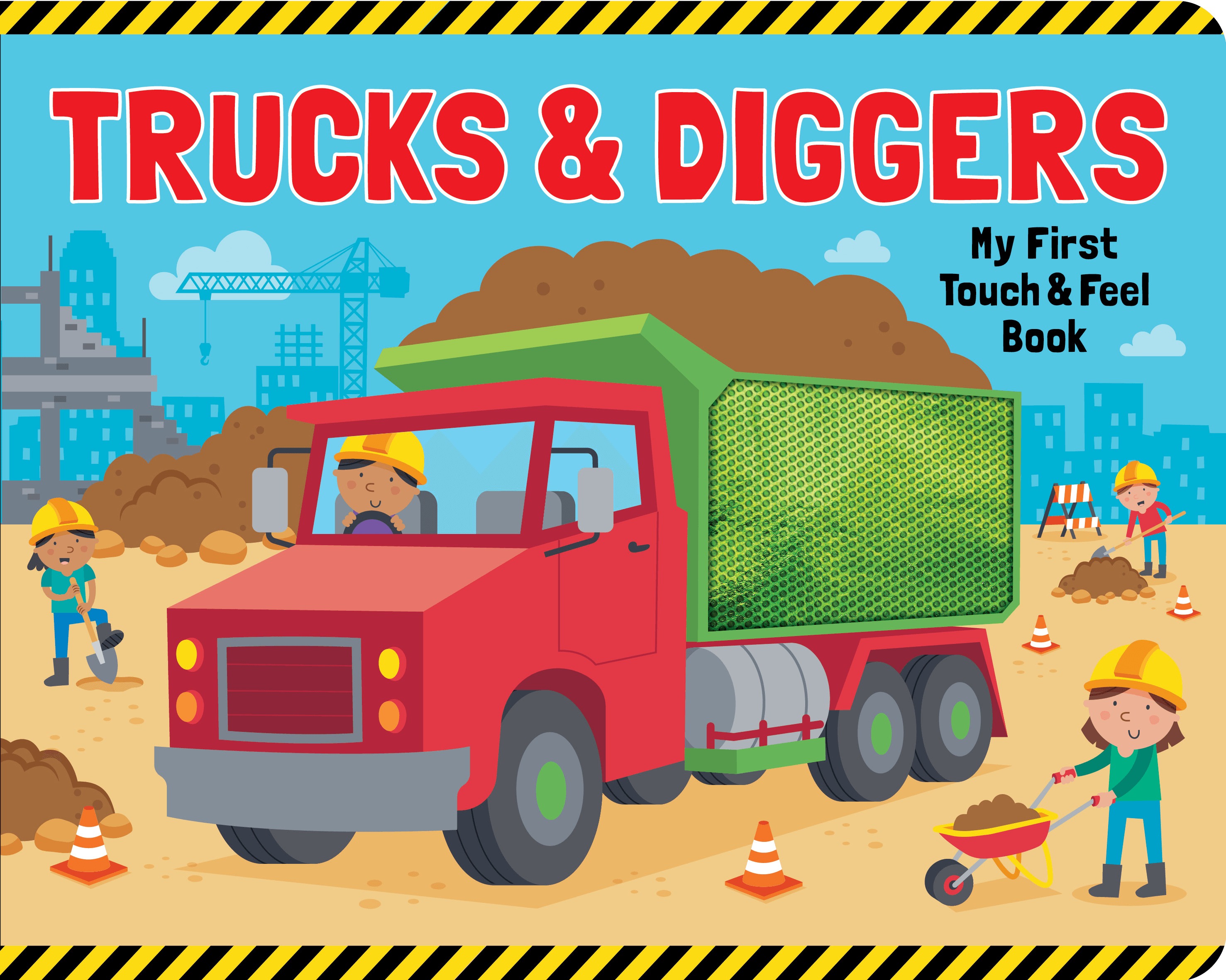 my first touch & feel board book - trucks & diggers