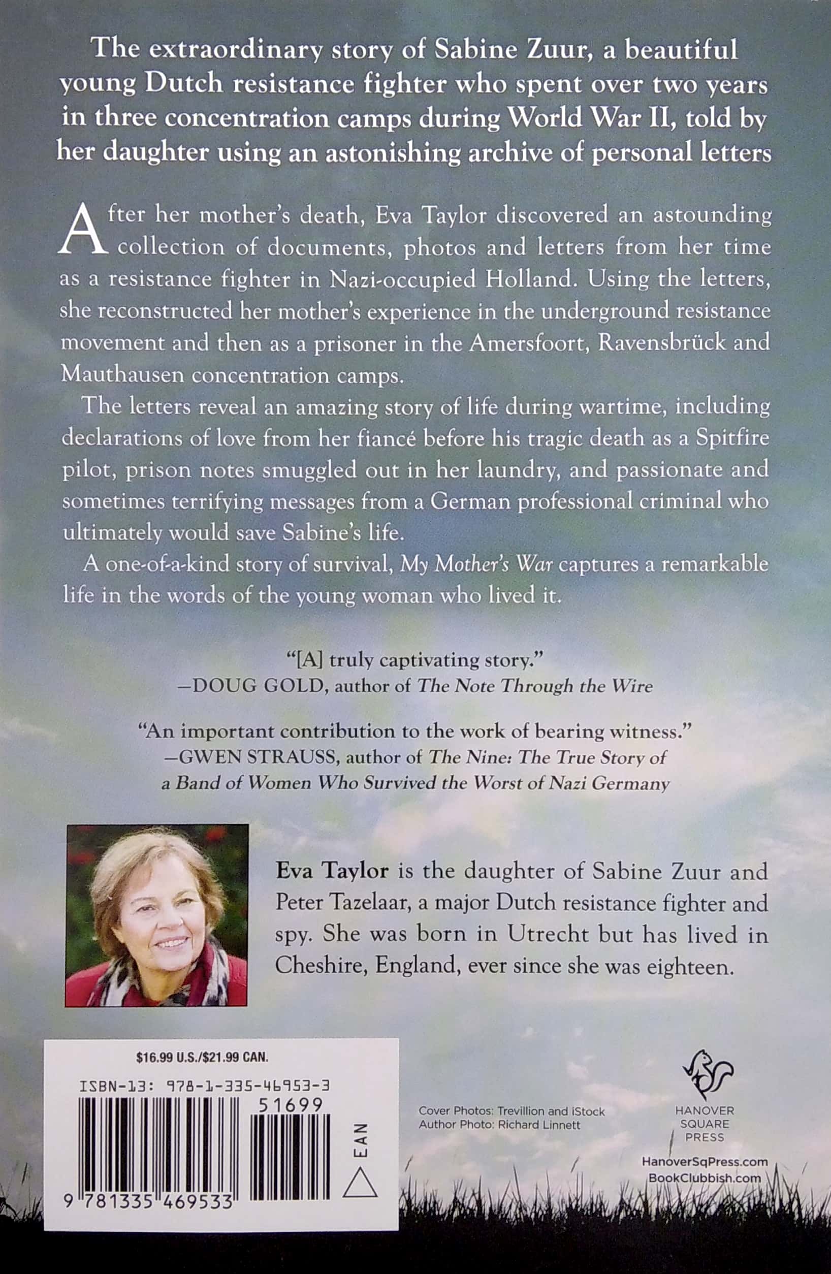 my mother's war: the incredible true story of how a resistance fighter survived three concentration camps