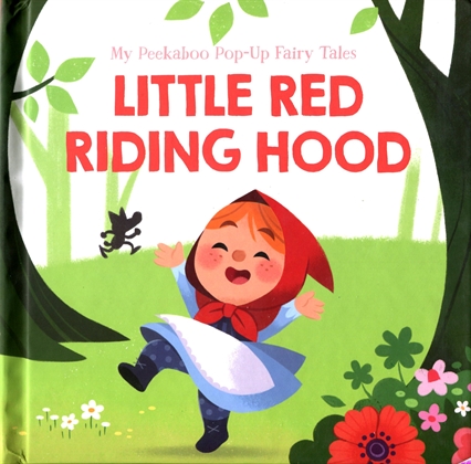 my peekaboo pop-up fairy tales - little red riding hood